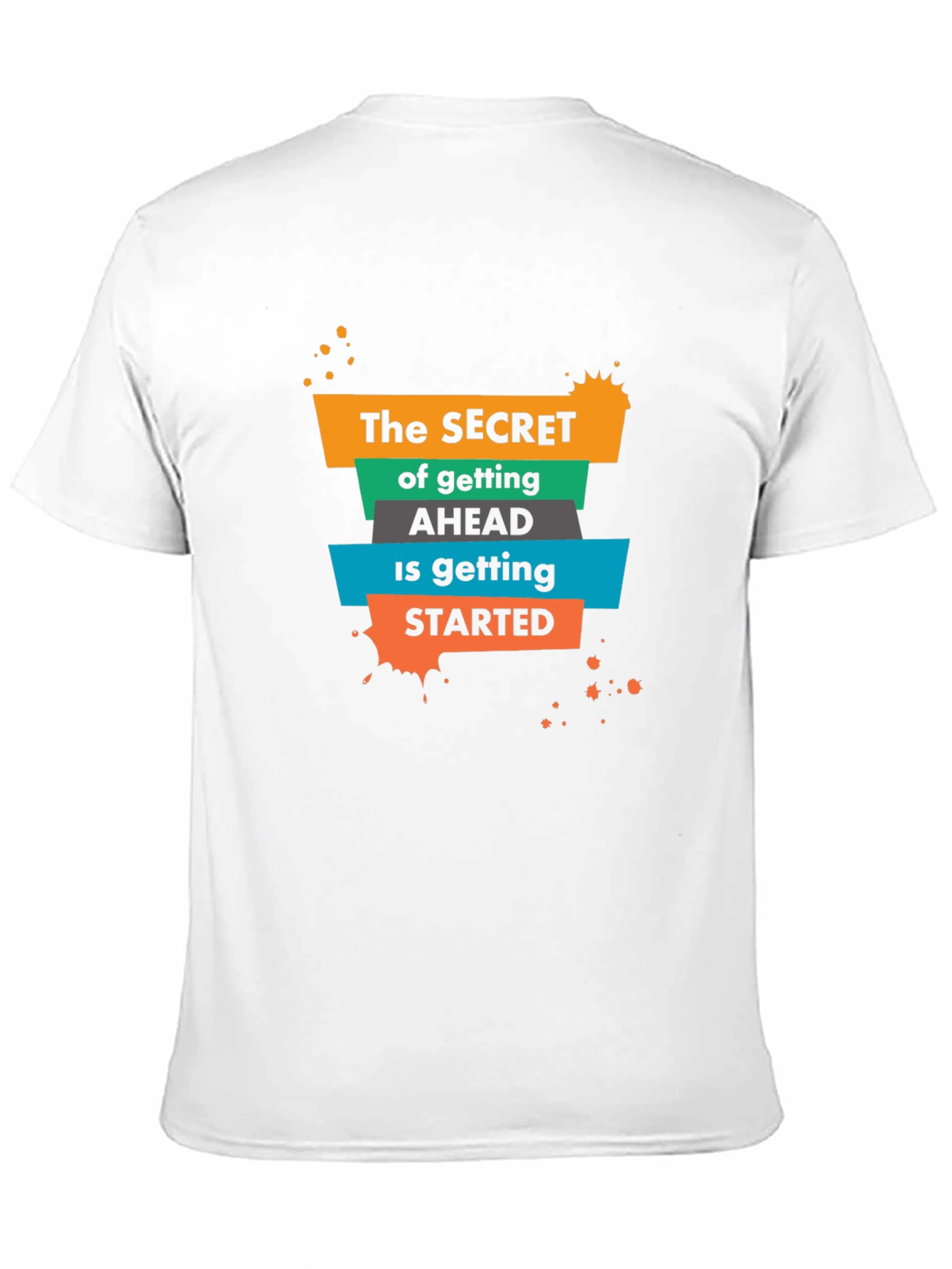 Black Inspirational Graphic T-Shirt - The Secret to Getting Ahead view 11