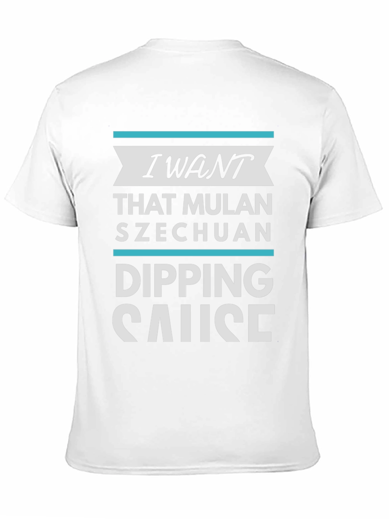 Black I Want Mulan Szechuan Dipping Sause T-Shirt view 11