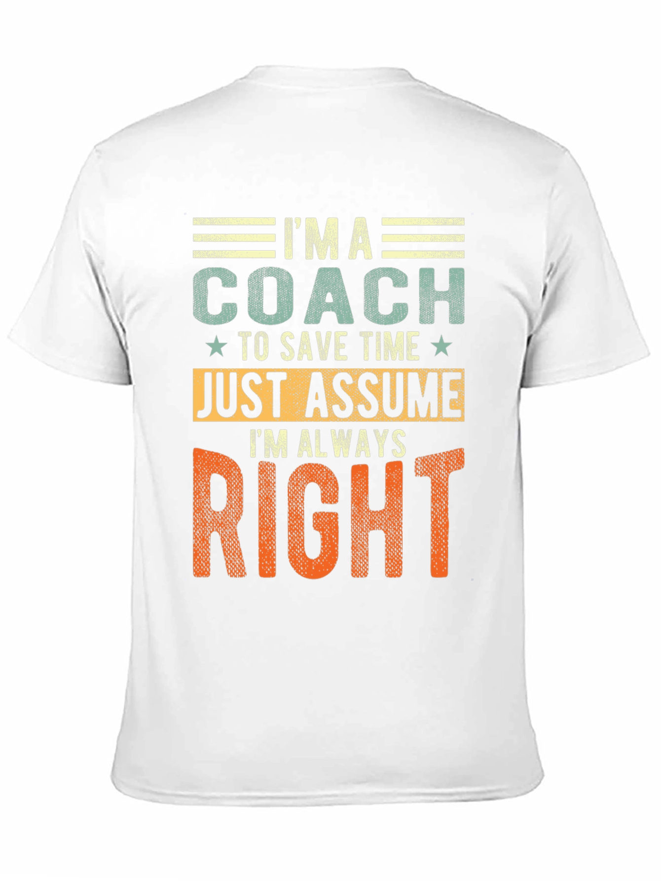 Black Coach - Just Assume I'm Always Right T-Shirt view 11