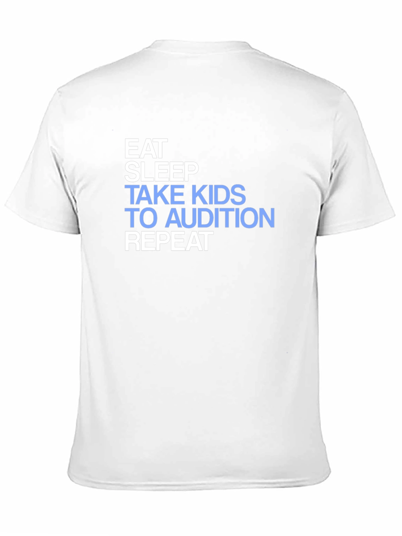 Black Eat Sleep Take Kids to Audition Repeat T-Shirt view 11