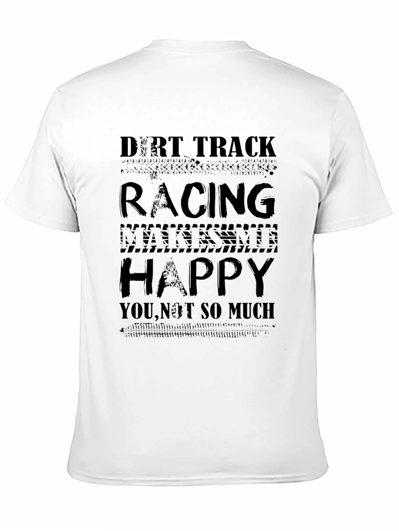 Black Dirt Track Racing Graphic T-Shirt - Makes Me Happy Tee view 11