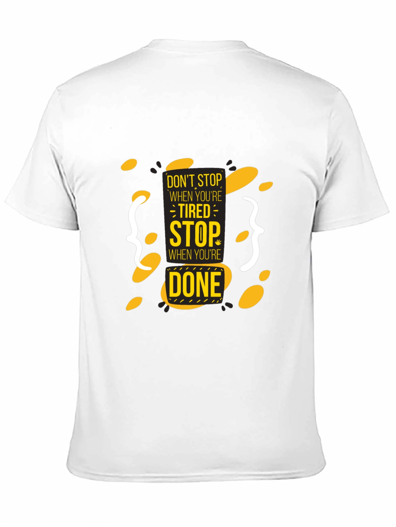 Black Motivational T-Shirt: Don't Stop When Tired view 11