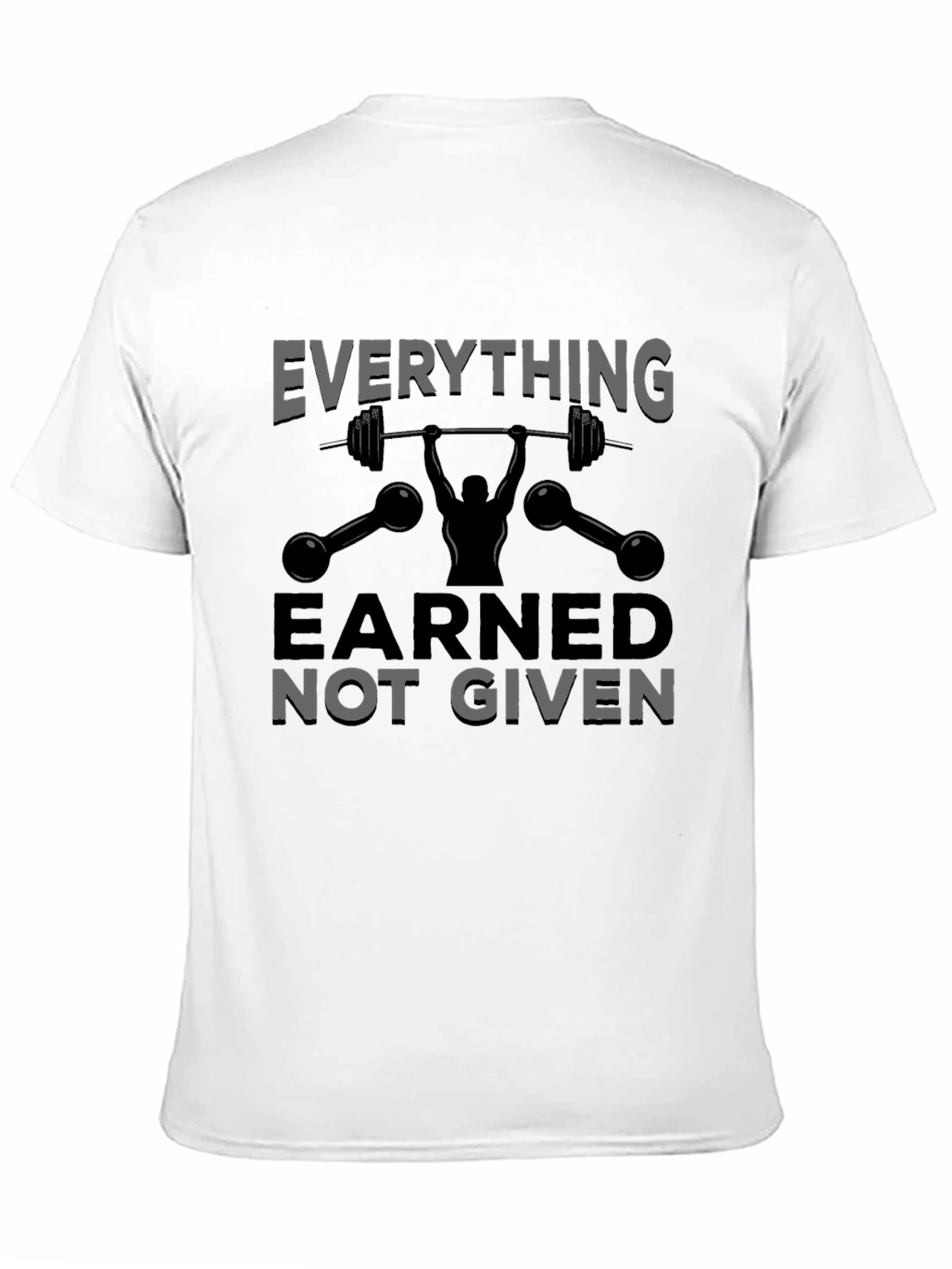Black Earned Not Given Weightlifting Graphic T-Shirt view 11