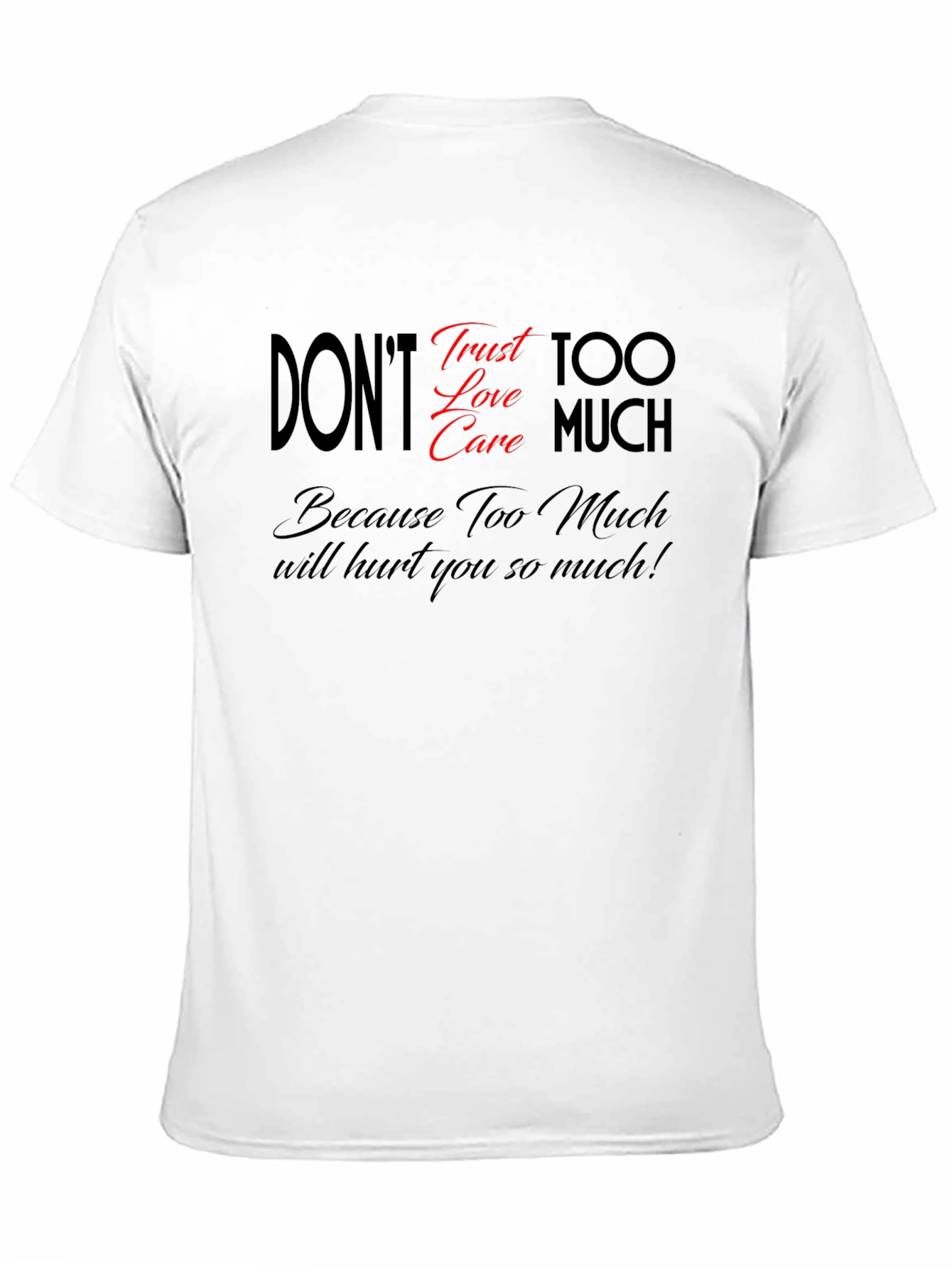 Black Don't Trust Too Much Graphic T-Shirt view 11