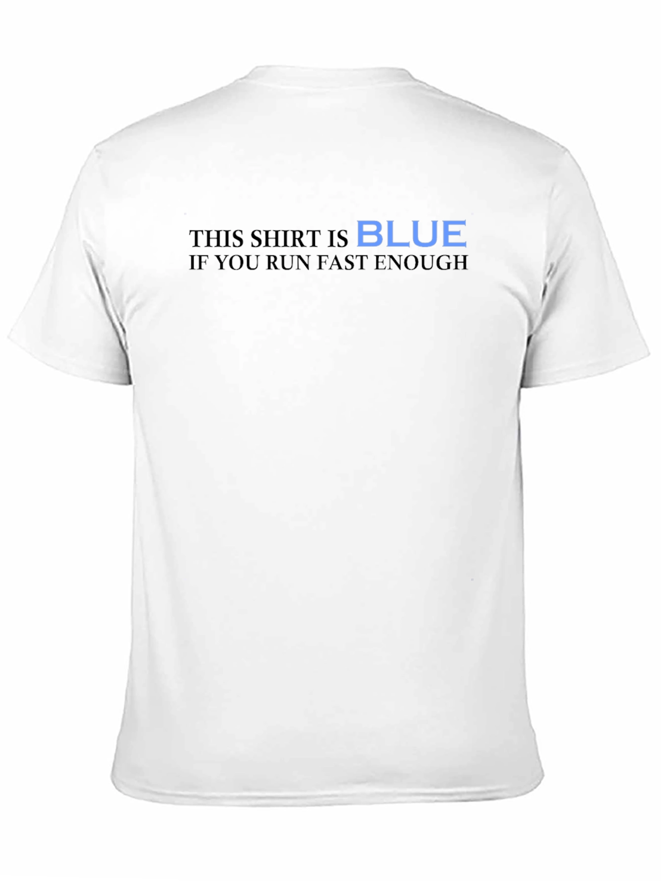 Black Humorous Black T-Shirt - This Shirt is BLUE view 11