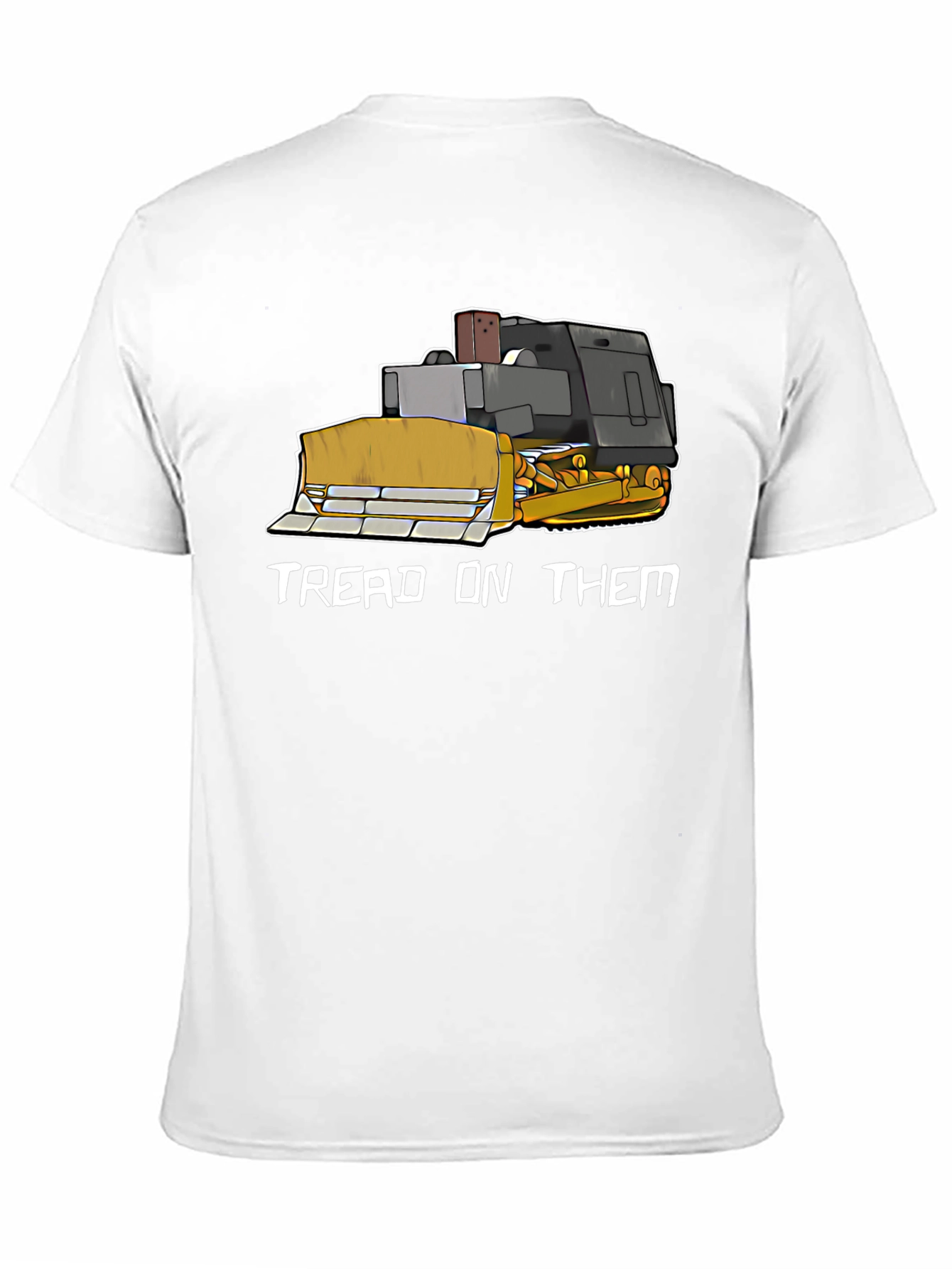 Black Tread On Them Funny Bulldozer T-Shirt view 11
