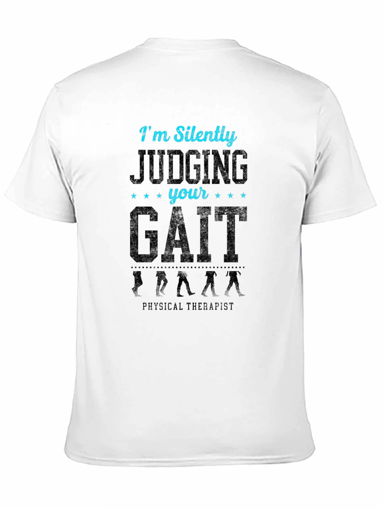 Black Funny Gait Judging Physical Therapist T-Shirt view 11