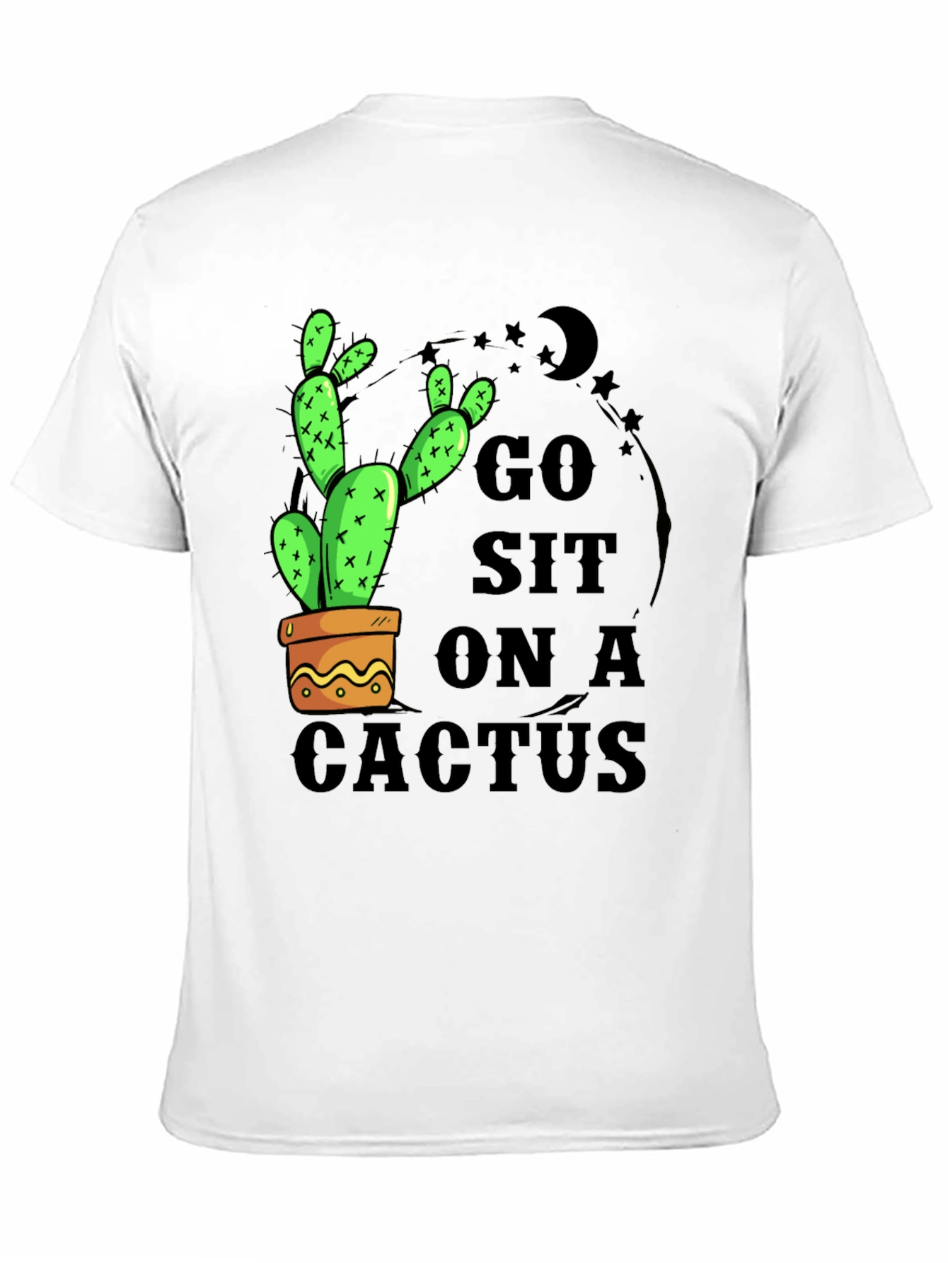 Black Go Sit On A Cactus T-Shirt - Funny Graphic Tee view 11