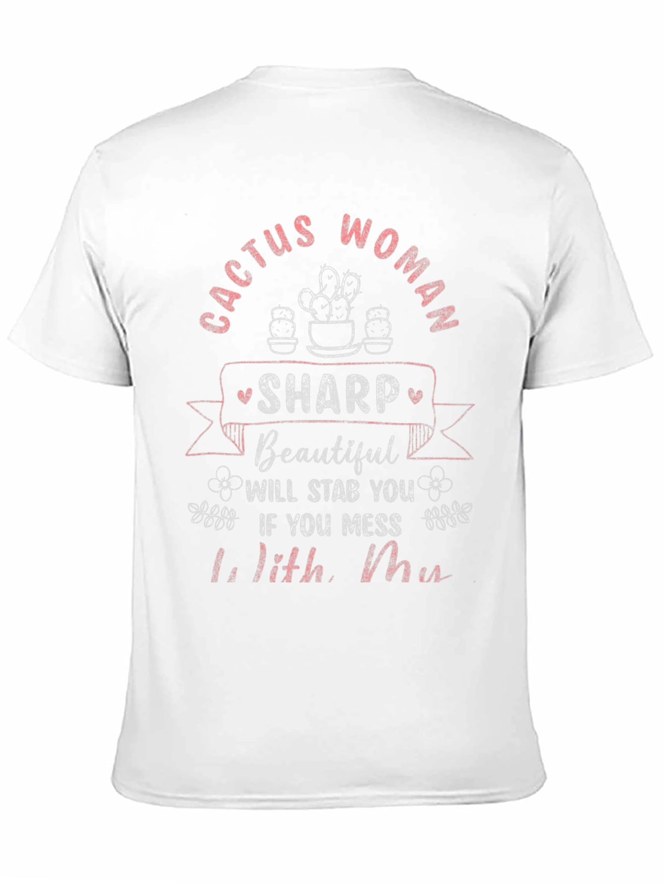 Black Cactus Woman T-Shirt - Sharp & Beautiful view 11
