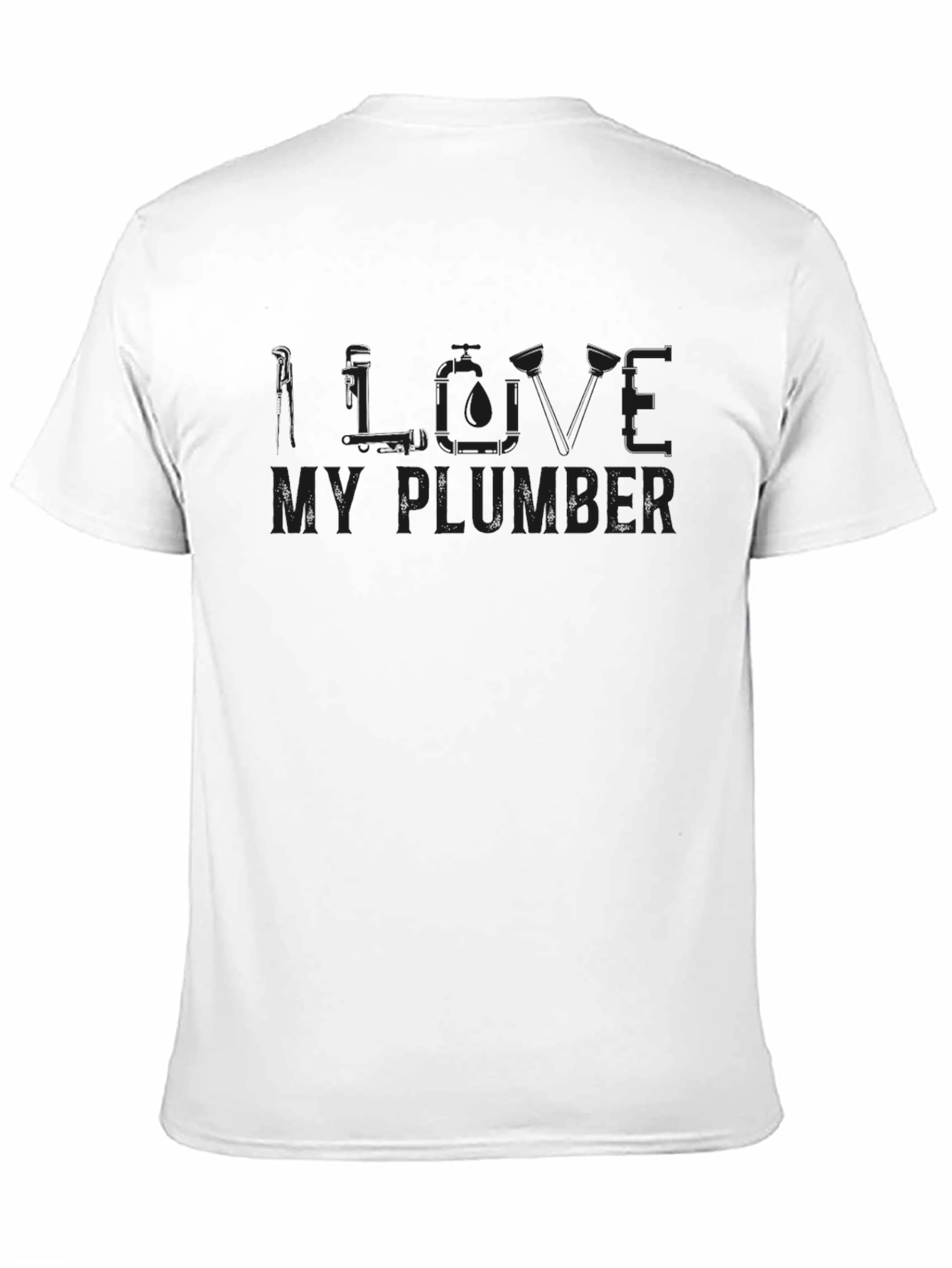 Black I LOVE MY PLUMBER Funny Graphic T-Shirt view 11