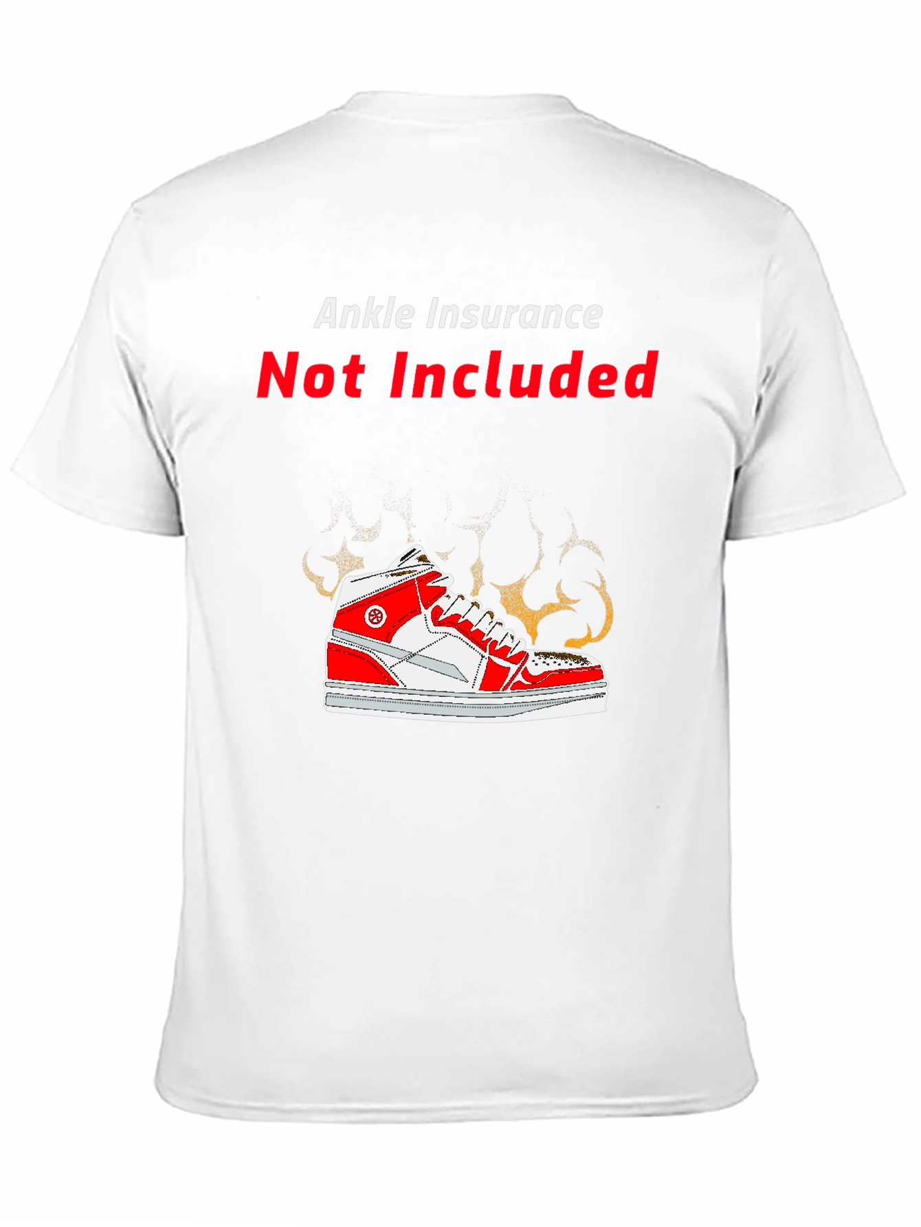 Black Ankle Insurance Not Included Novelty T-Shirt view 11