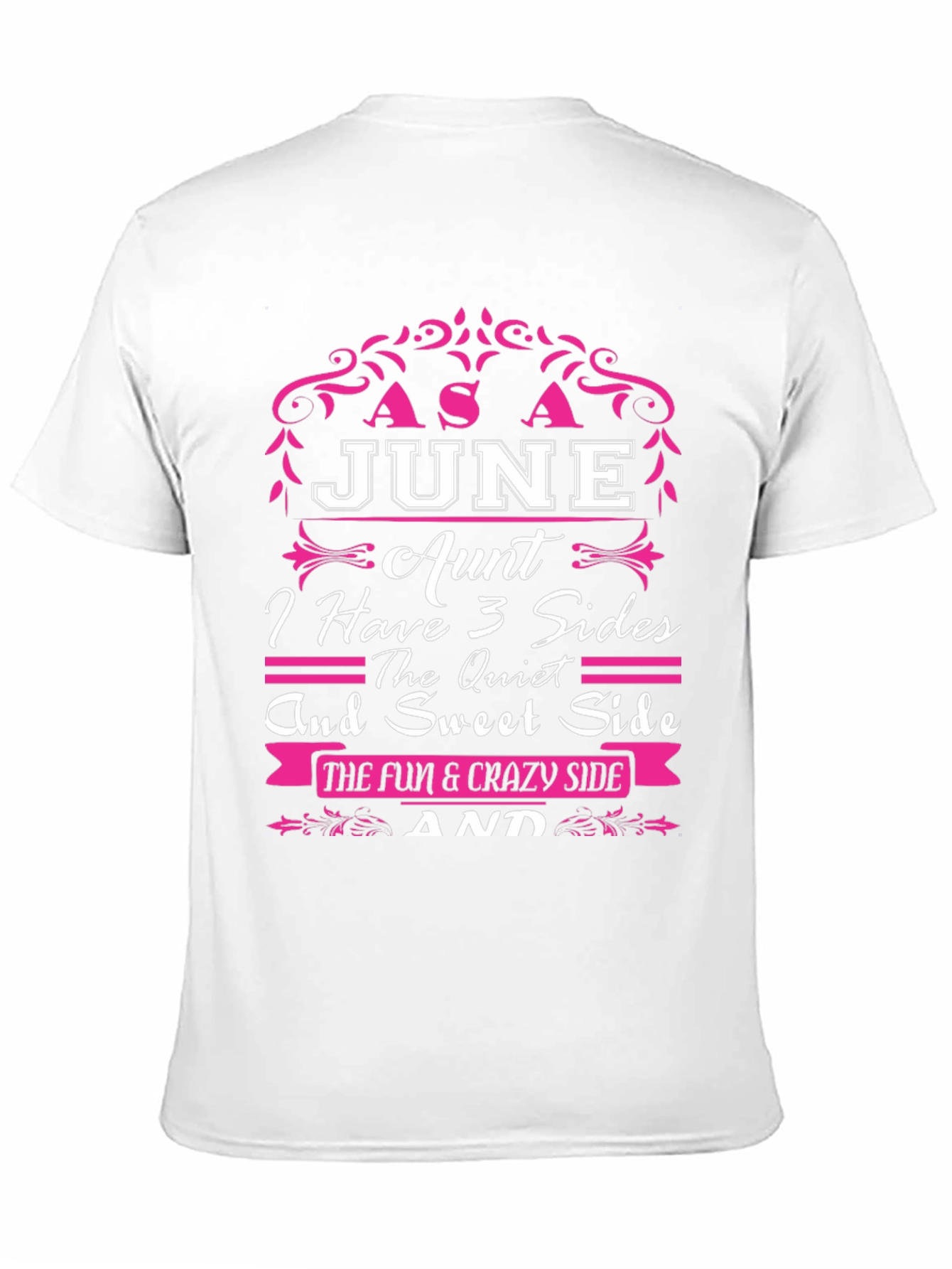 Black June Aunt T-Shirt - 3 Sides: Quiet, Sweet, Fun & Crazy! view 11