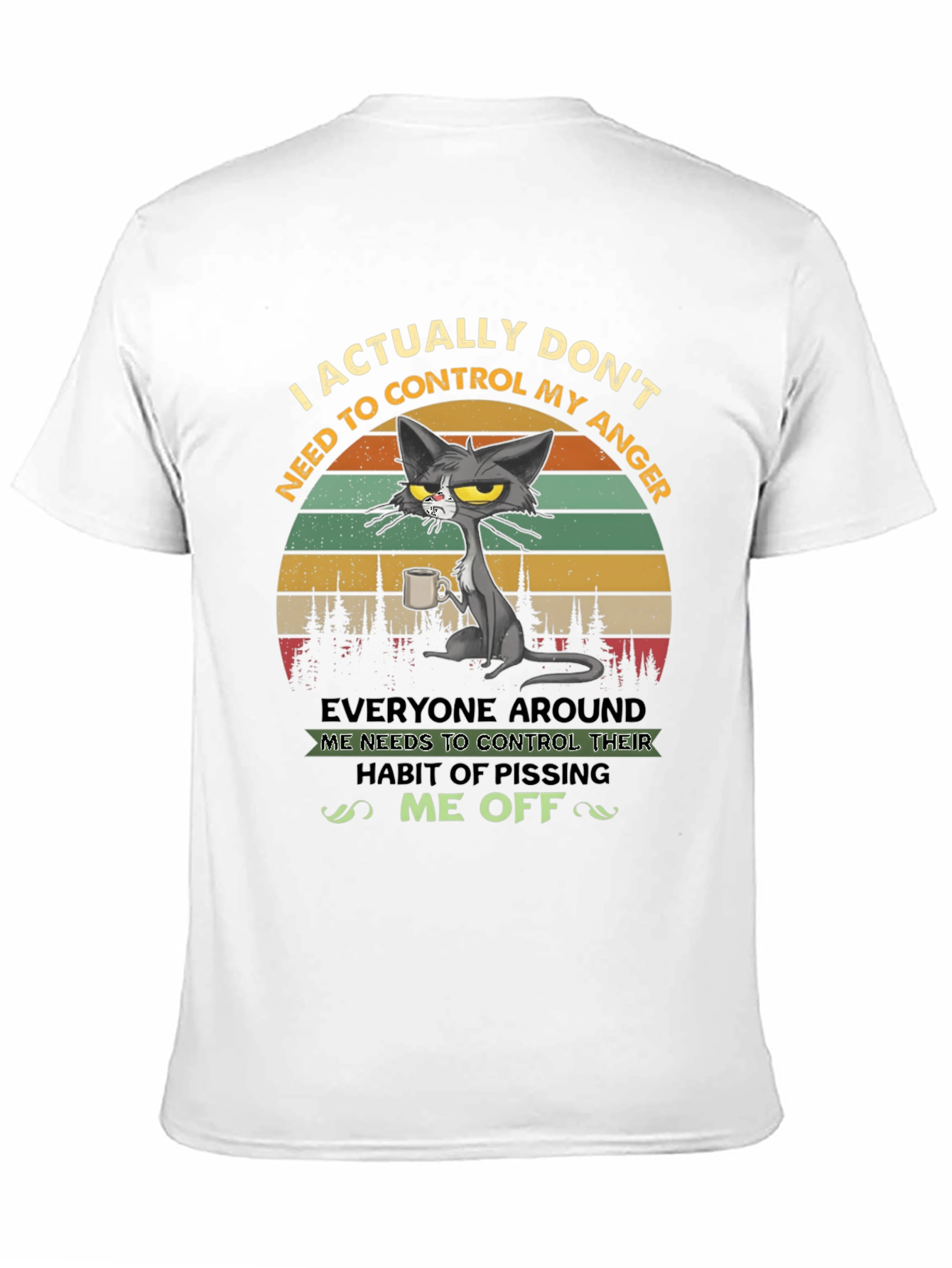 Black Sarcastic Cat T-Shirt: "I Don't Need to Control My Anger" view 11