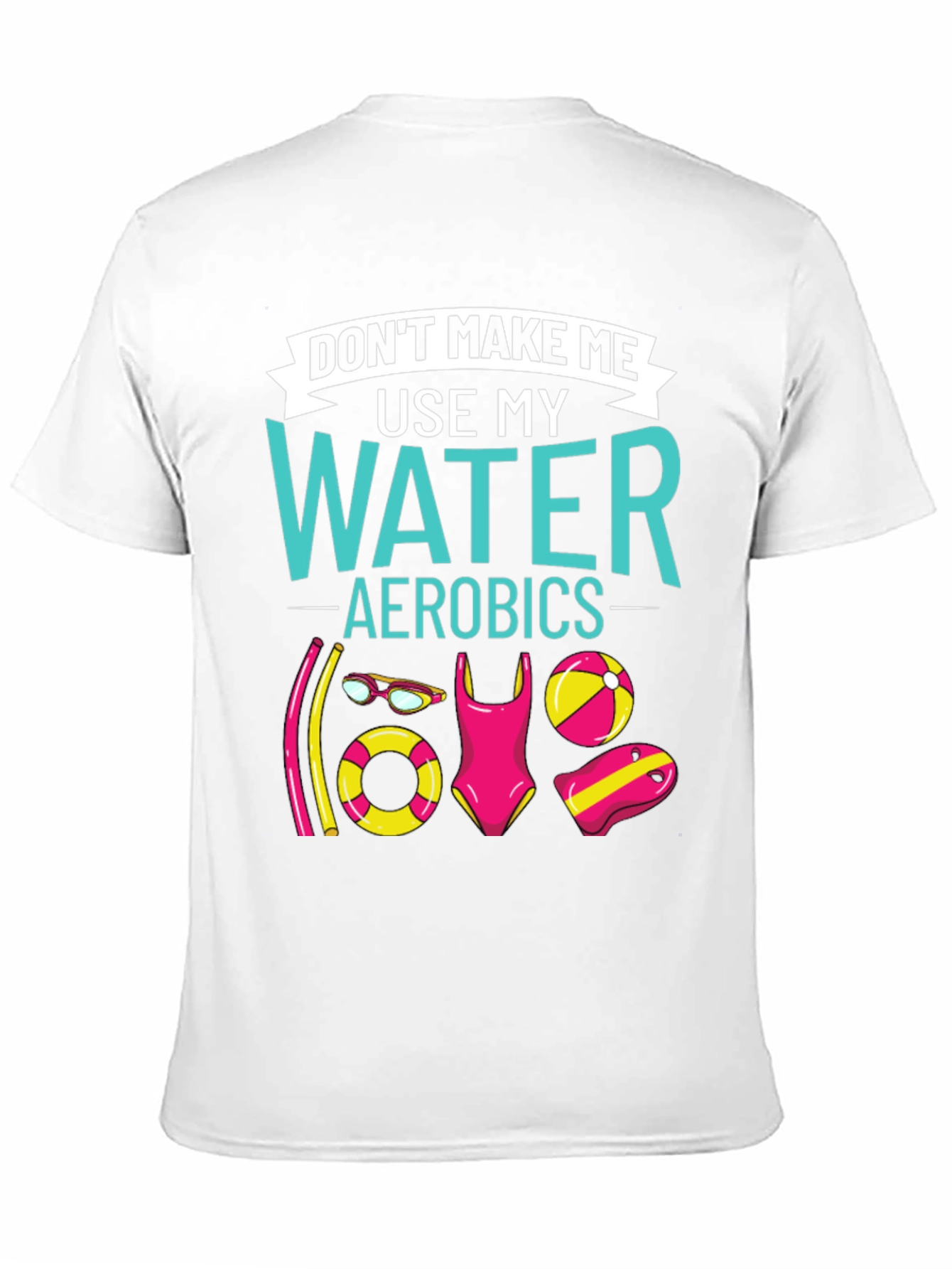Water Aerobics Graphic Tee - Humorous Workout Shirt - 11