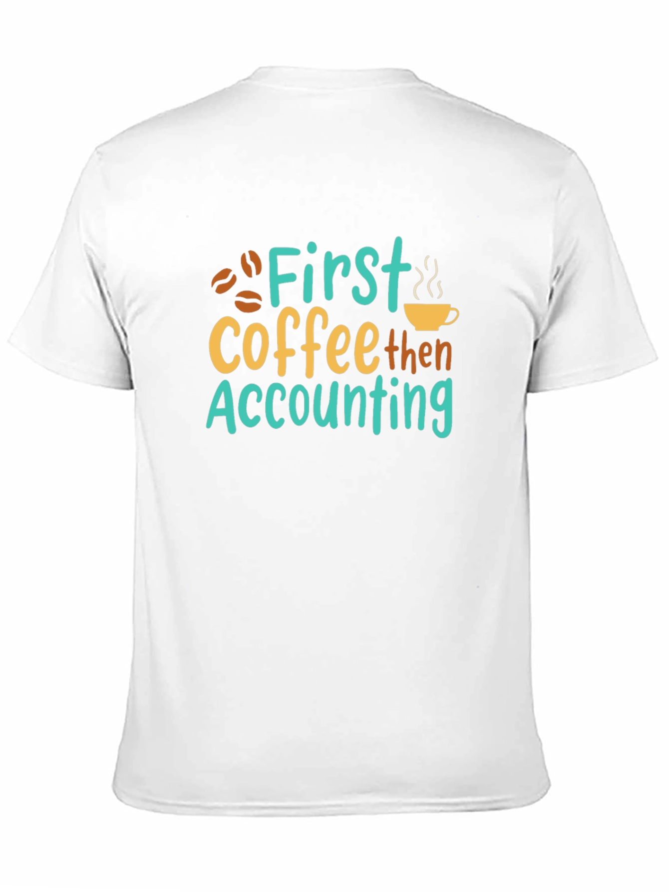 Black First Coffee Then Accounting T-Shirt view 11