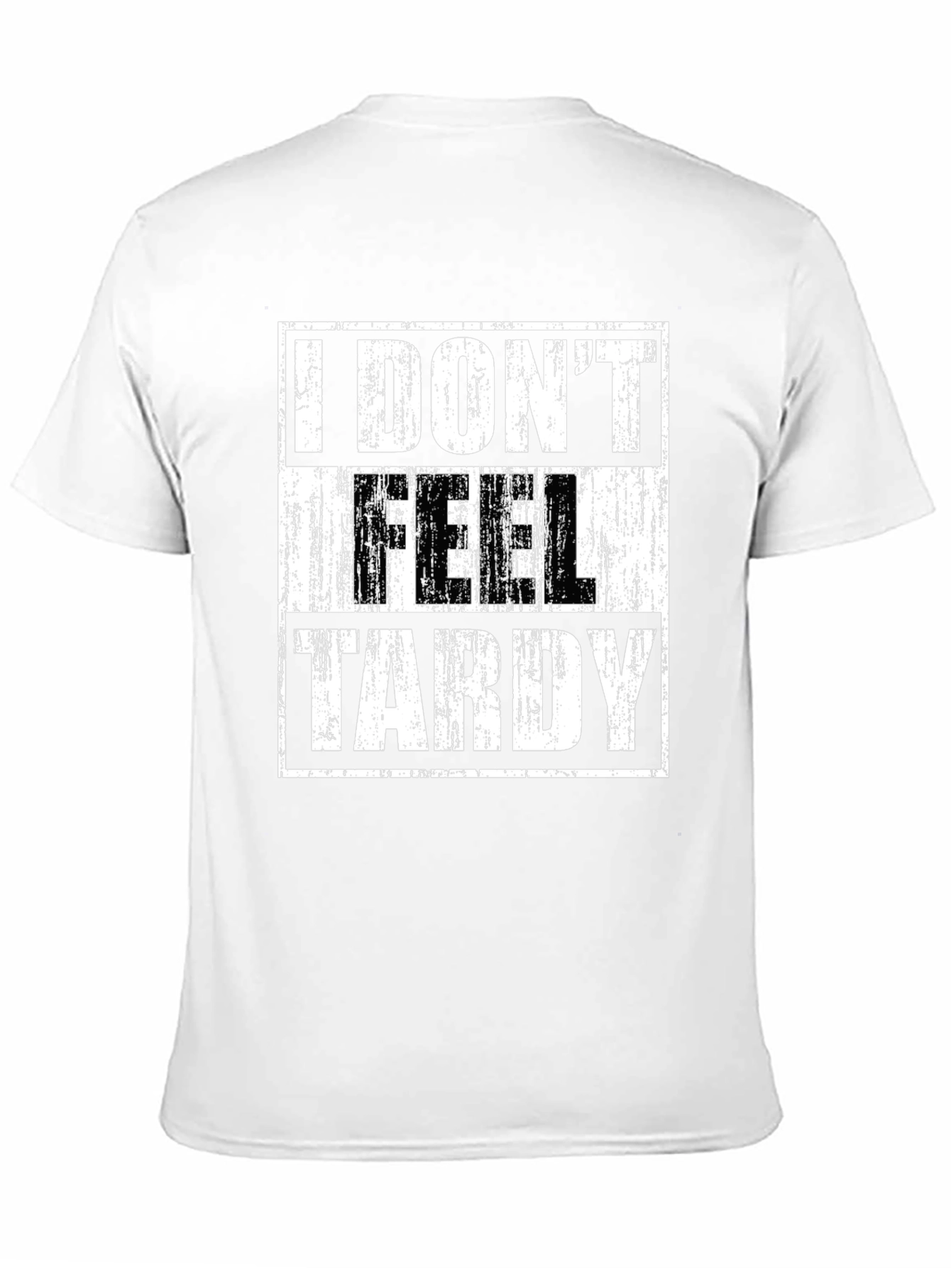 Black I DON'T FEEL TARDY Graphic T-Shirt view 11