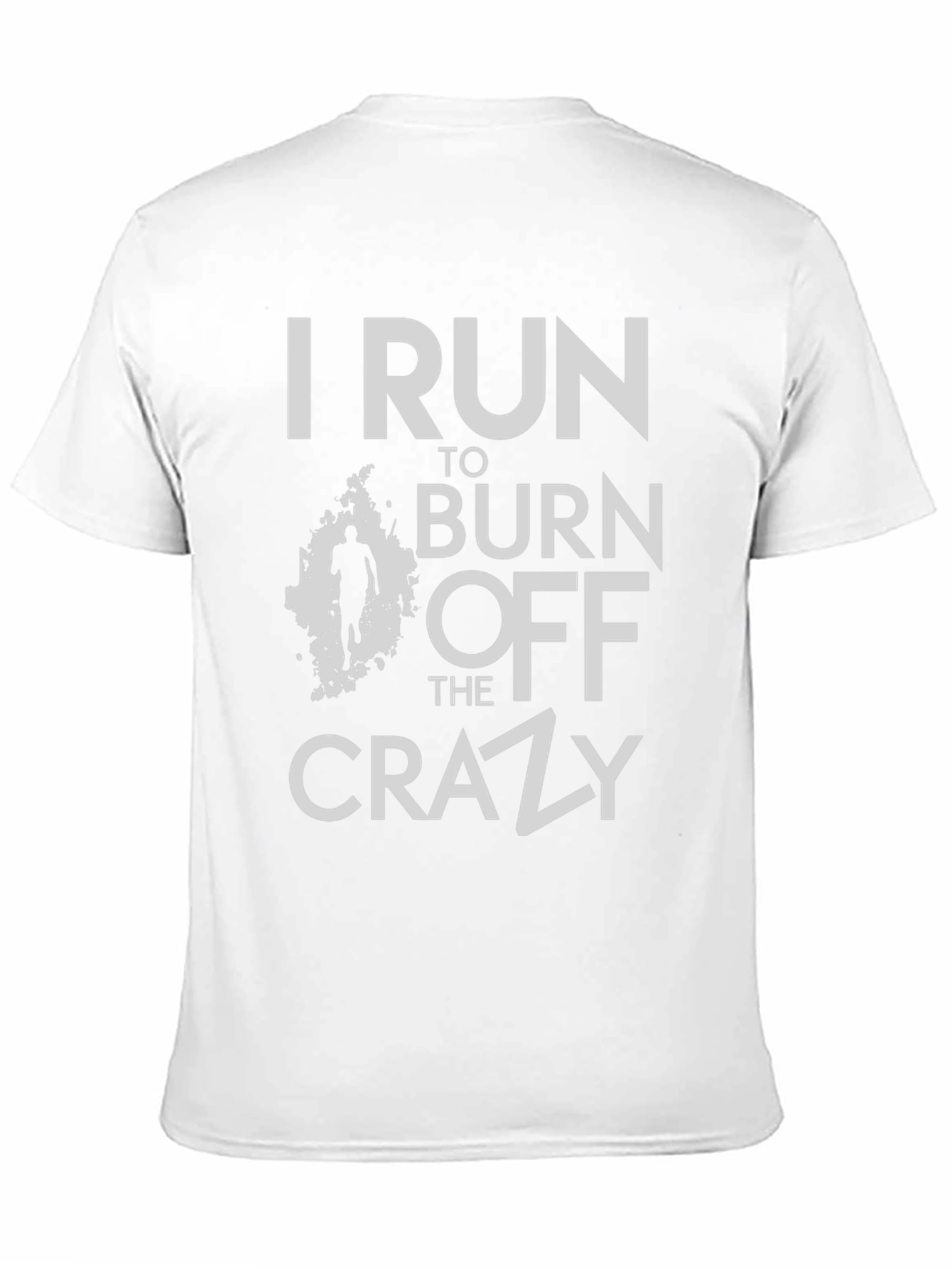 Black I Run to Burn Off the Crazy Black T-Shirt view 11