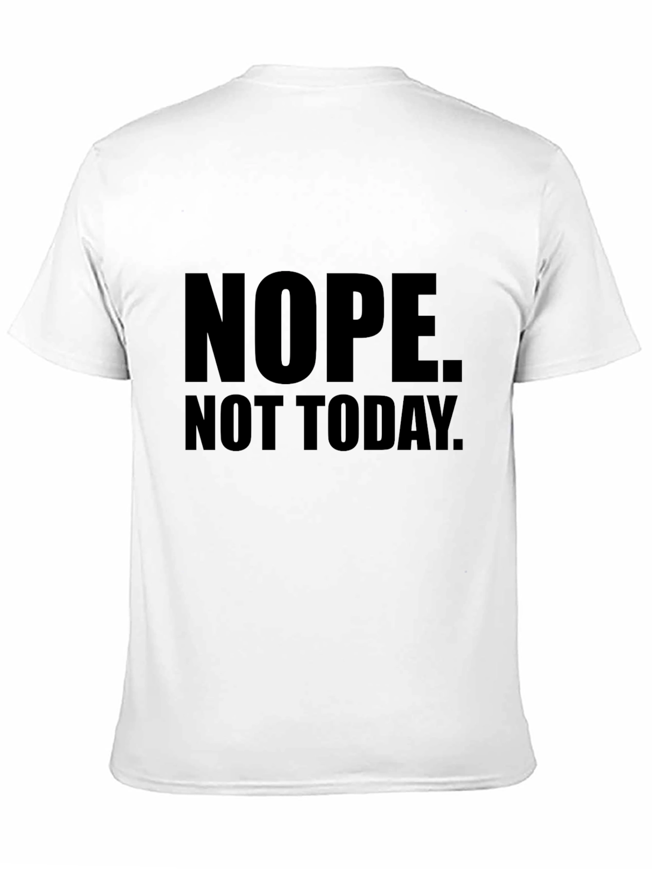 Black Nope. Not Today. Graphic T-Shirt - Men's view 11