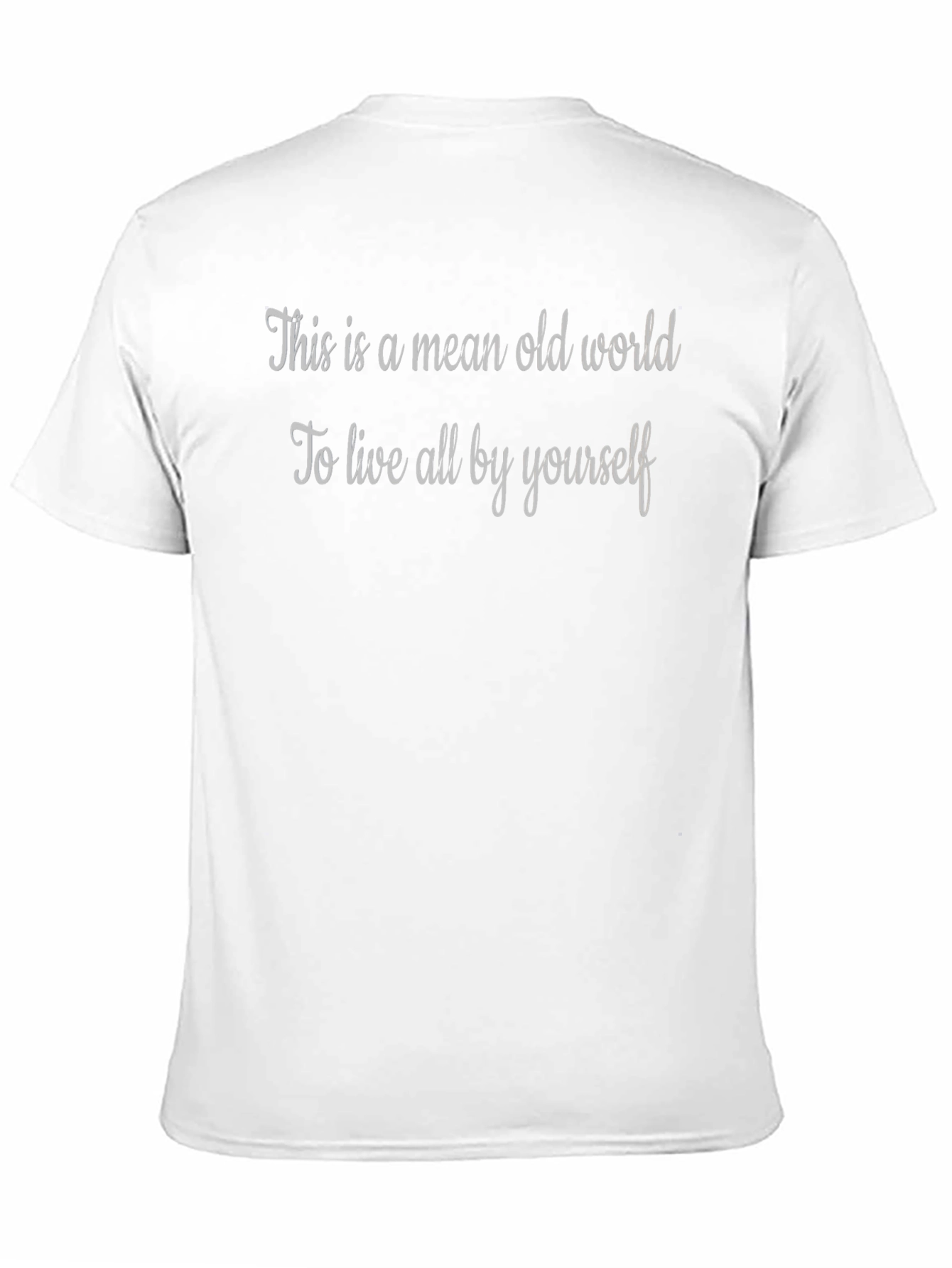 Black Mean Old World T-Shirt - Live All By Yourself view 11