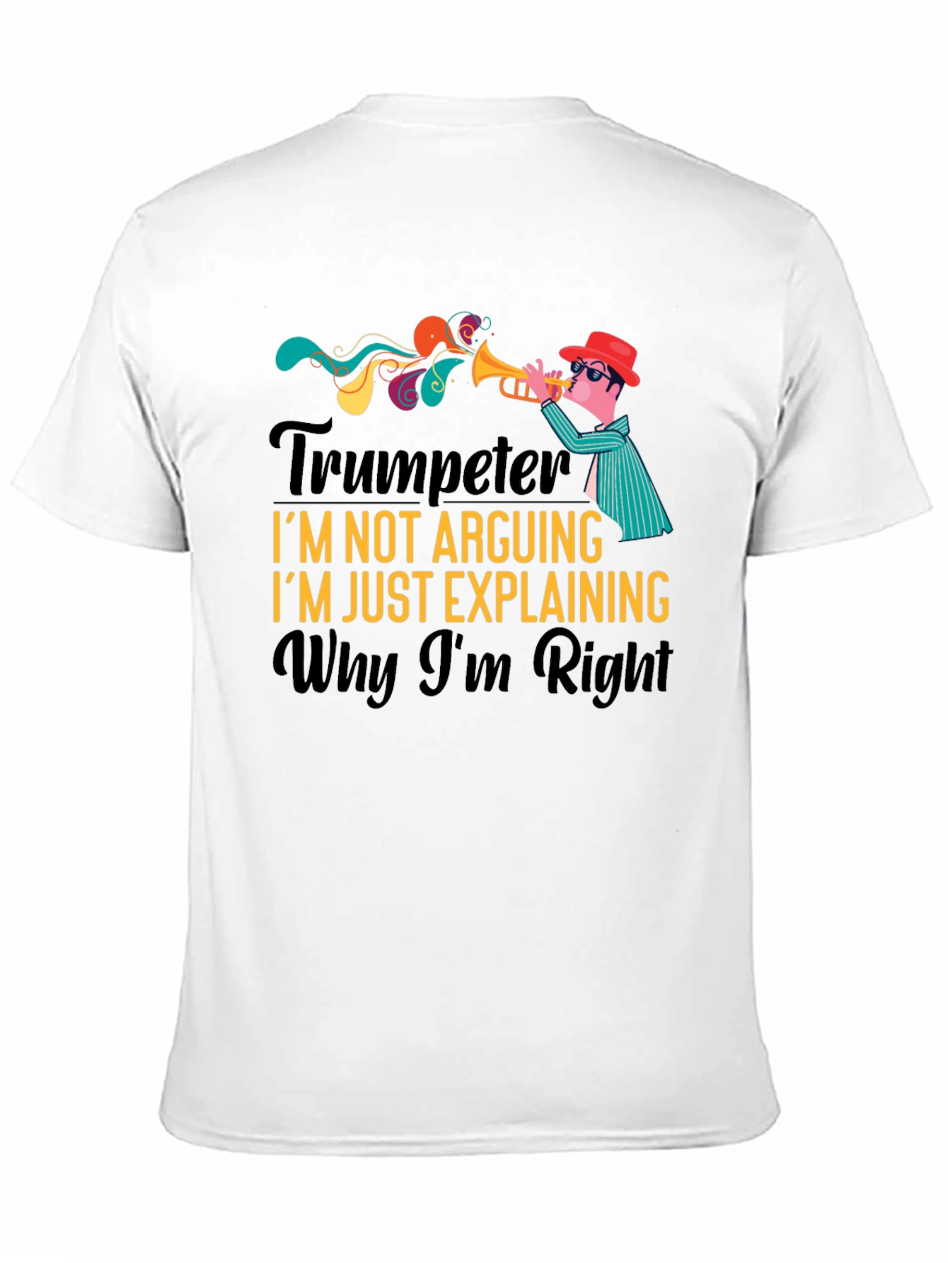 Black Trumpeter Funny T-Shirt - I'm Not Arguing, I'm Just Explaining view 11