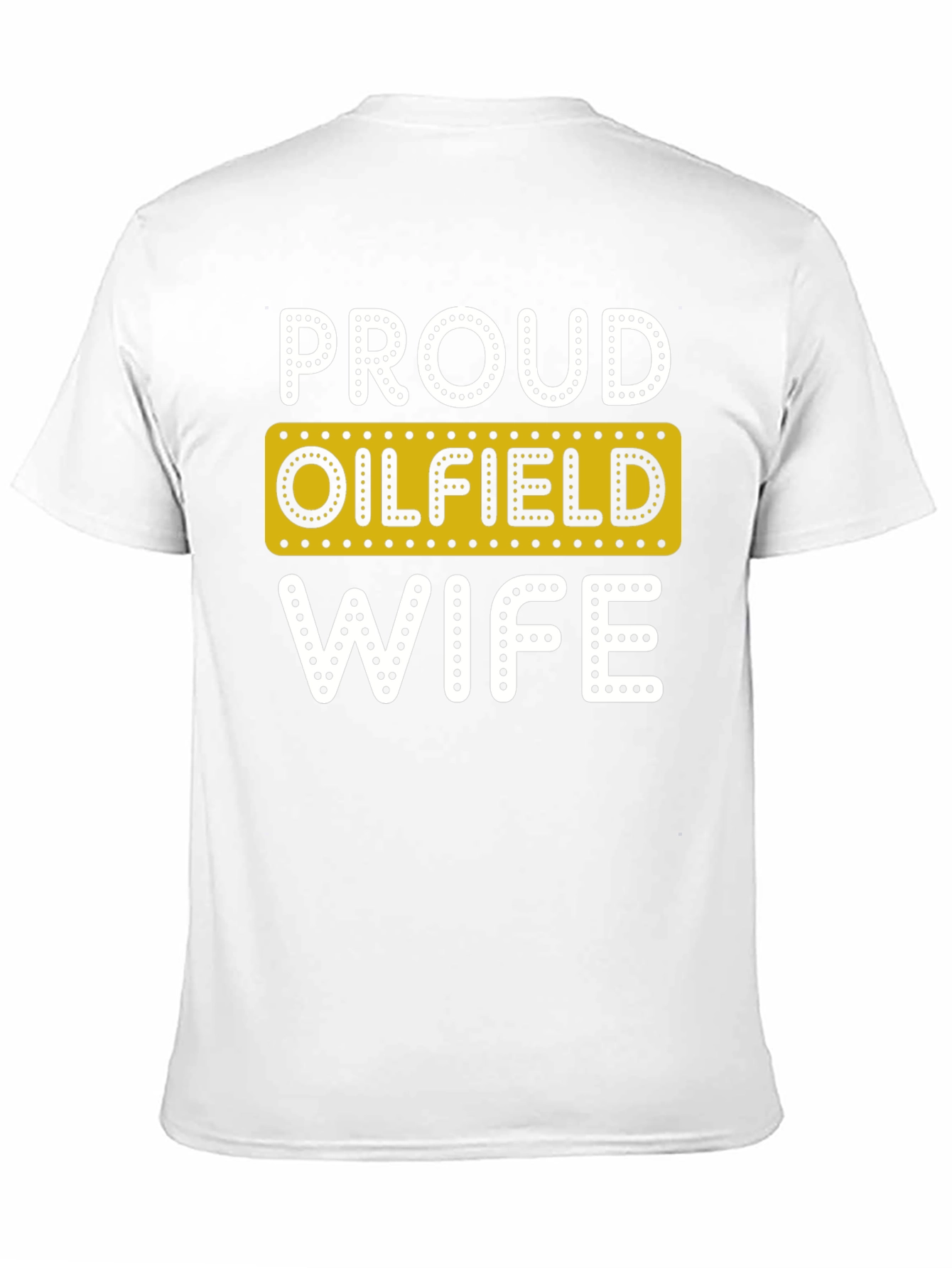 Black Proud Oilfield Wife Novelty T-Shirt view 11