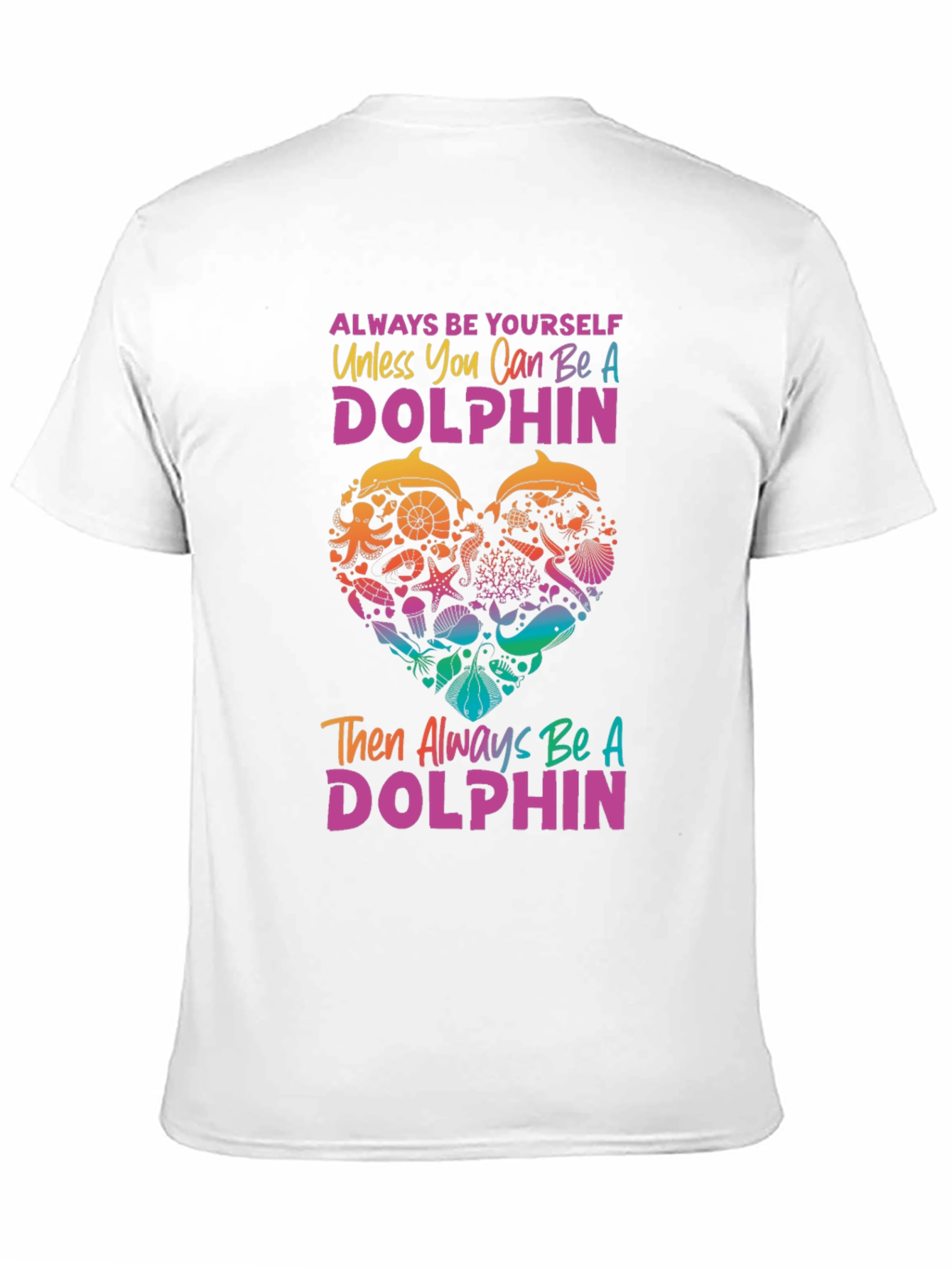 Always Be Yourself Dolphin Graphic Tee - 11