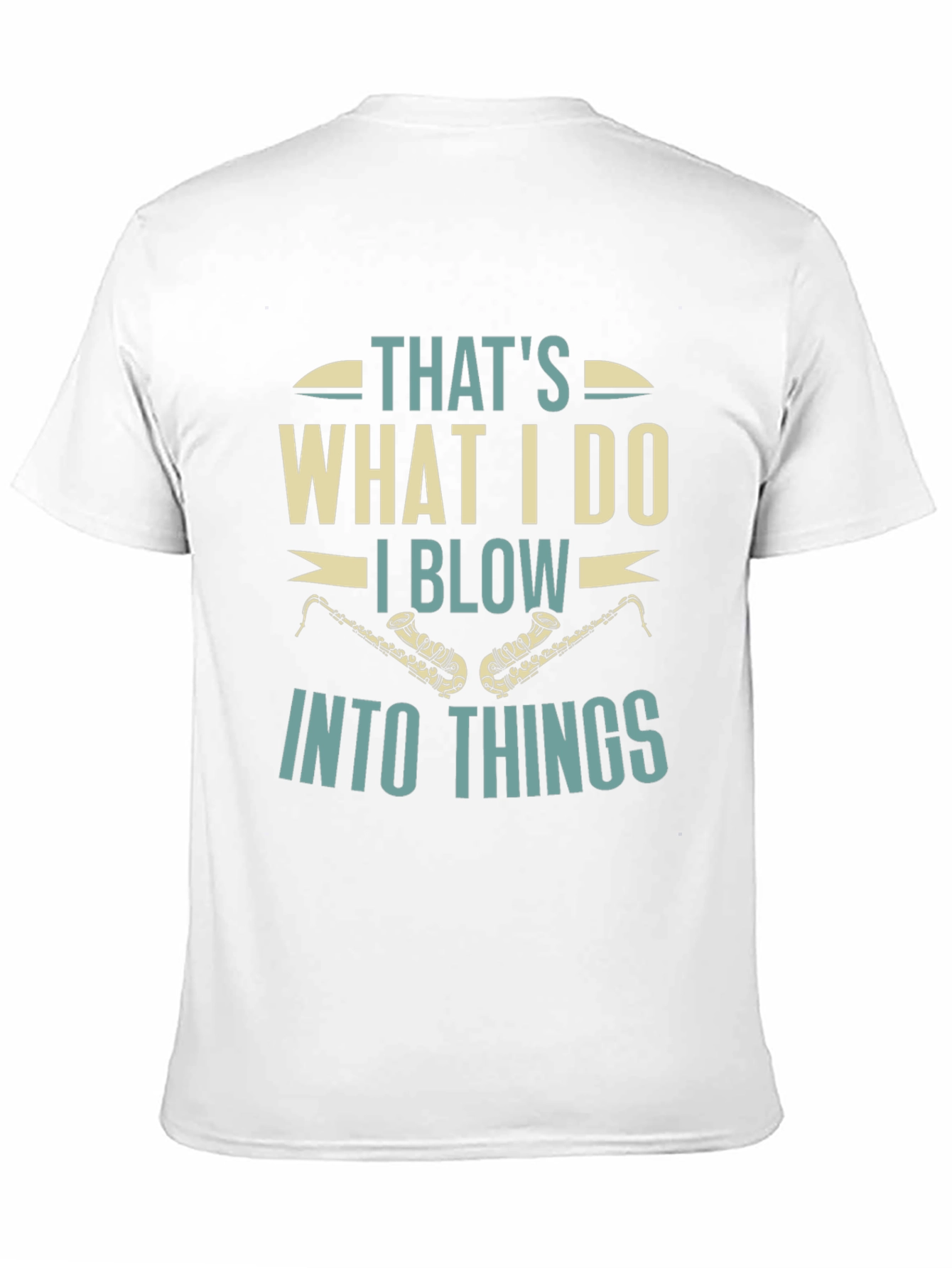 Black That's What I Do I Blow Into Things Black T-Shirt view 11