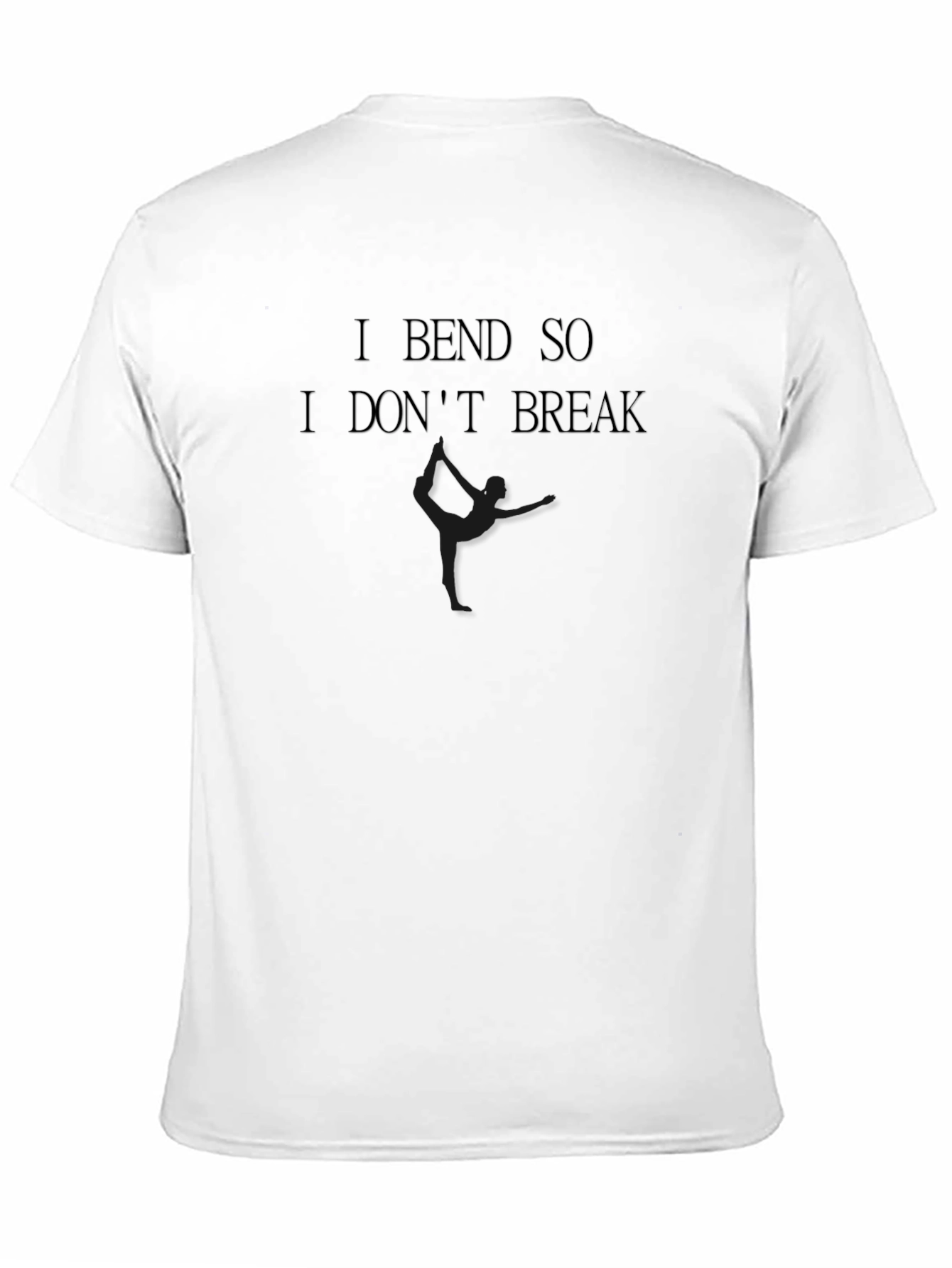 Black I Bend So I Don't Break T-Shirt - Dancer view 11