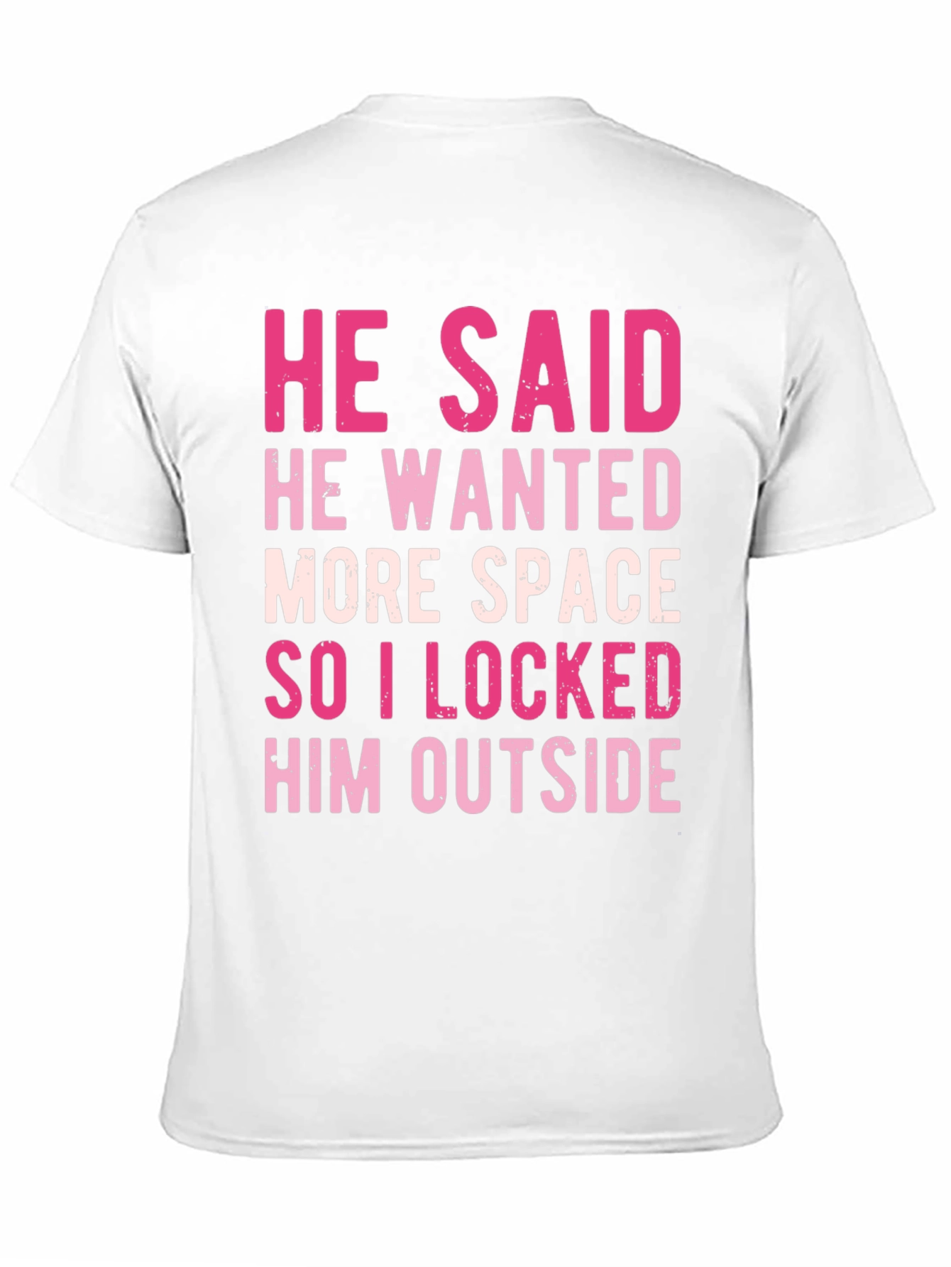 Black He Said More Space Funny T-Shirt view 11