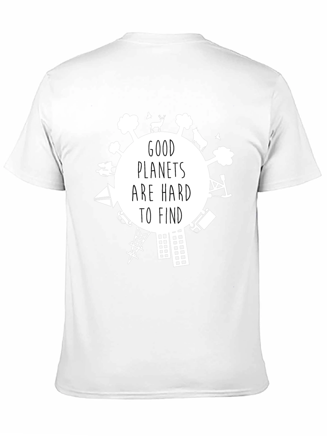 Black Good Planets are Hard to Find Graphic T-Shirt view 11