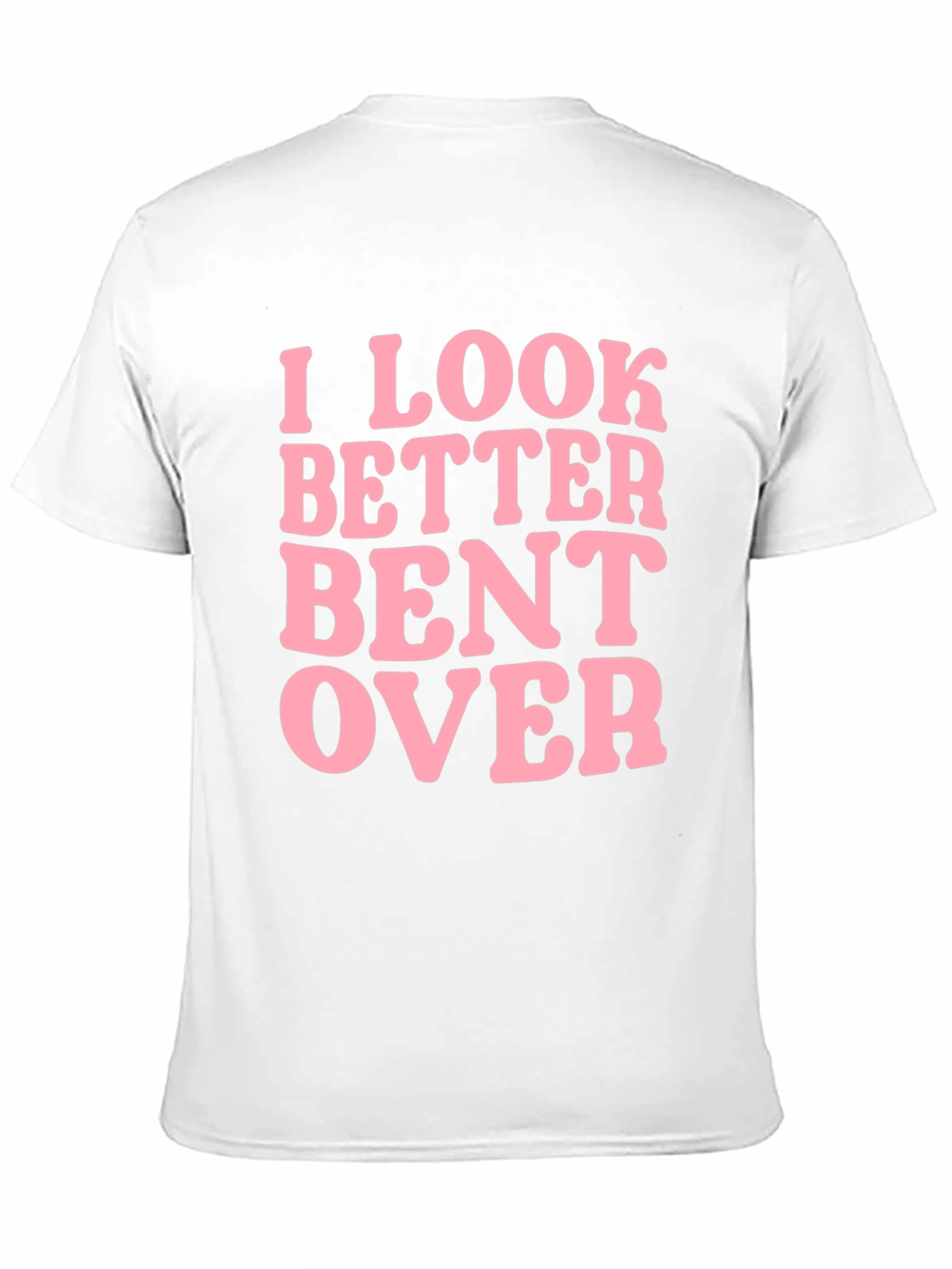 Black I Look Better Bent Over Graphic Tee view 11