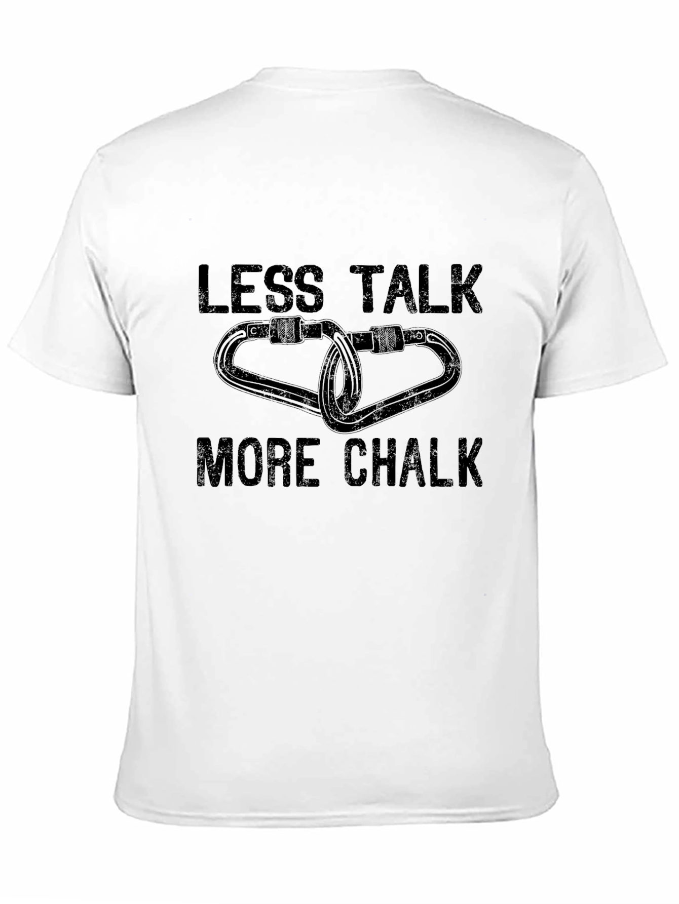 Black Less Talk More Chalk T-Shirt - Climbing Gym Tee view 11