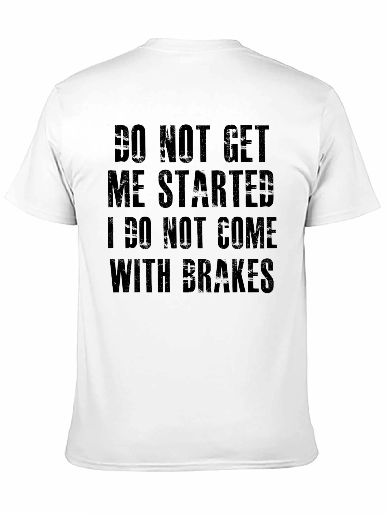 Black Do Not Get Me Started Graphic Tee view 11