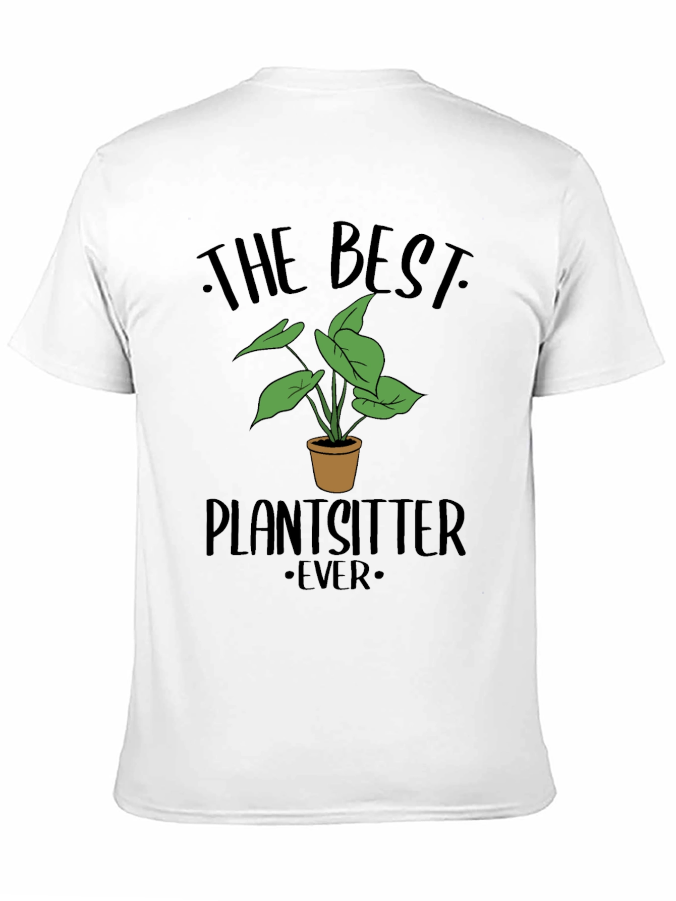 Black The Best Plantsitter Ever T-Shirt - Plant Lover Tee view 11