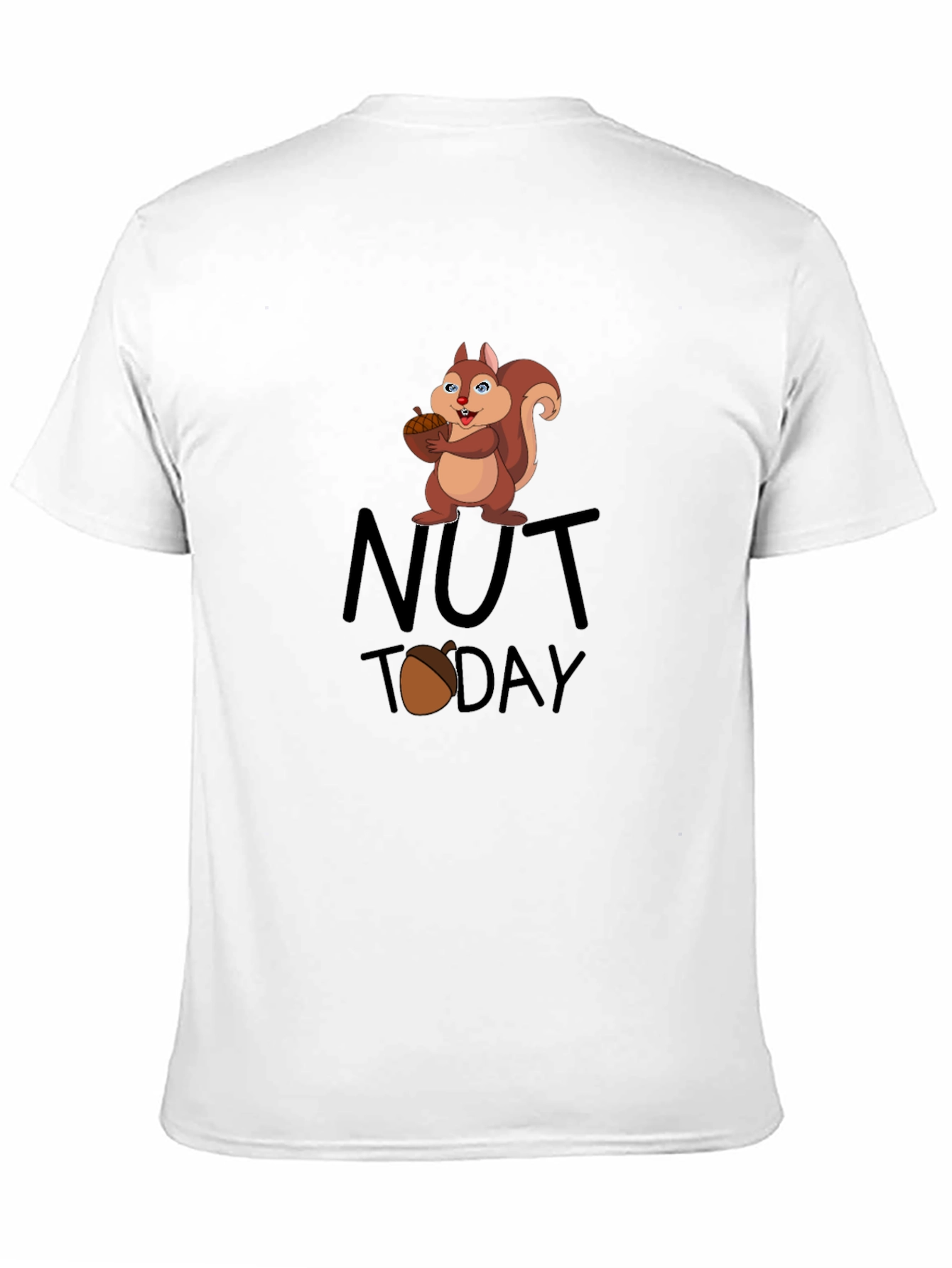 Black Nut Today Squirrel Graphic T-Shirt - Funny Humor Tee view 11
