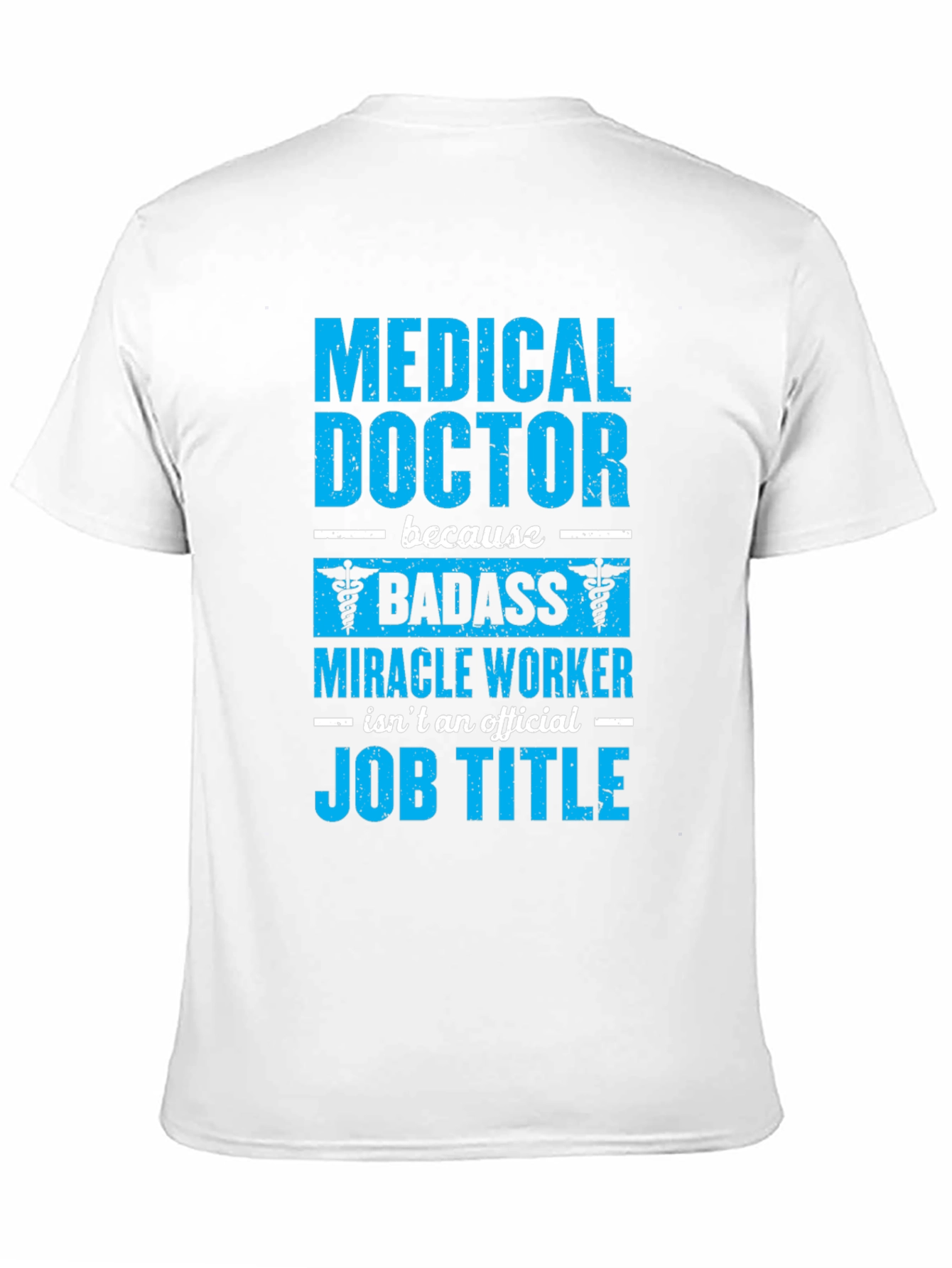 Medical Doctor Badass Graphic T-Shirt - 11