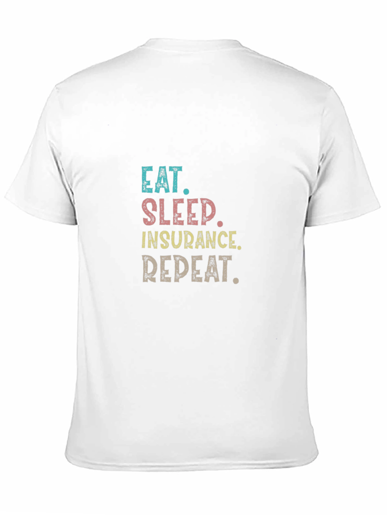 Black Eat Sleep Insurance Repeat T-Shirt view 11