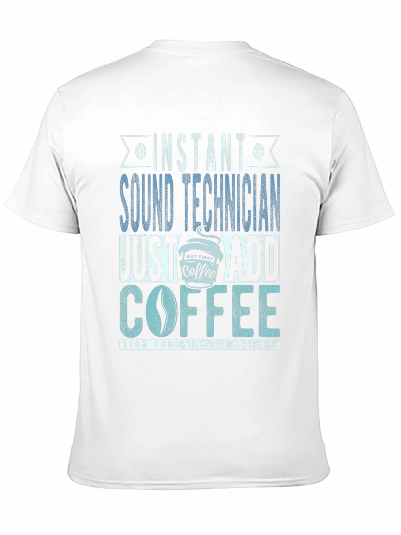 Black Instant Sound Technician Coffee Addict T-Shirt view 11