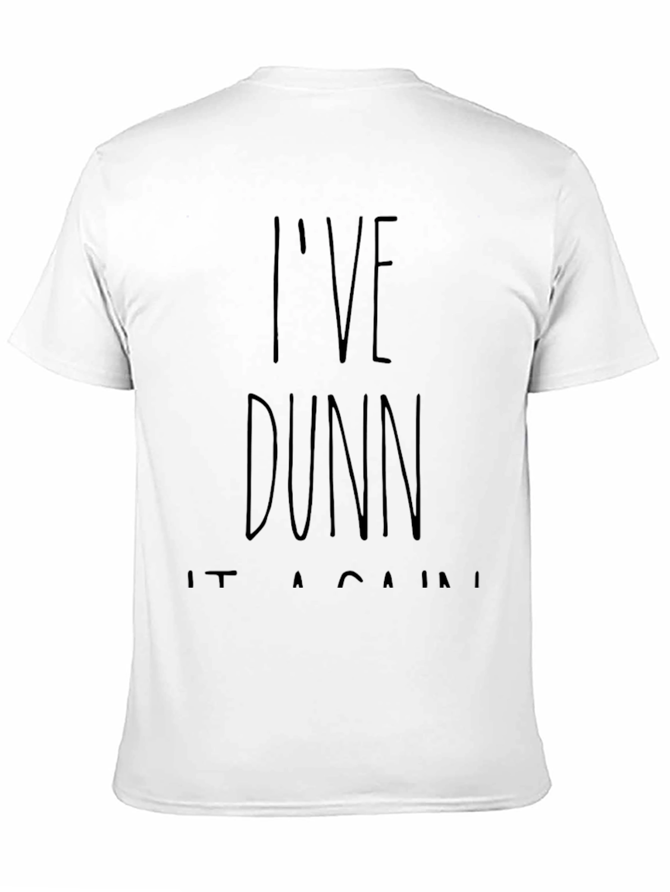 Black I've Dunn It Again! Black Graphic T-Shirt view 11
