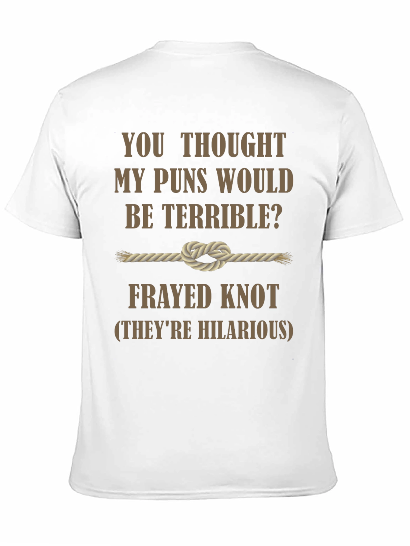 Black Frayed Knot Puns Humor T-Shirt - Funny Pun Lover Gift view 11