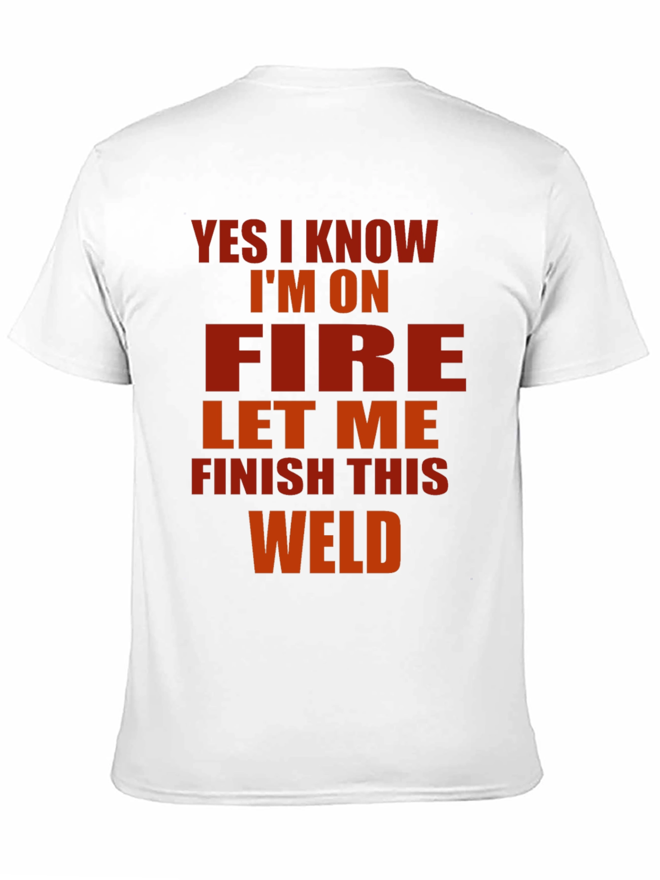 Black Yes I Know I'm On Fire Welder T-Shirt view 11