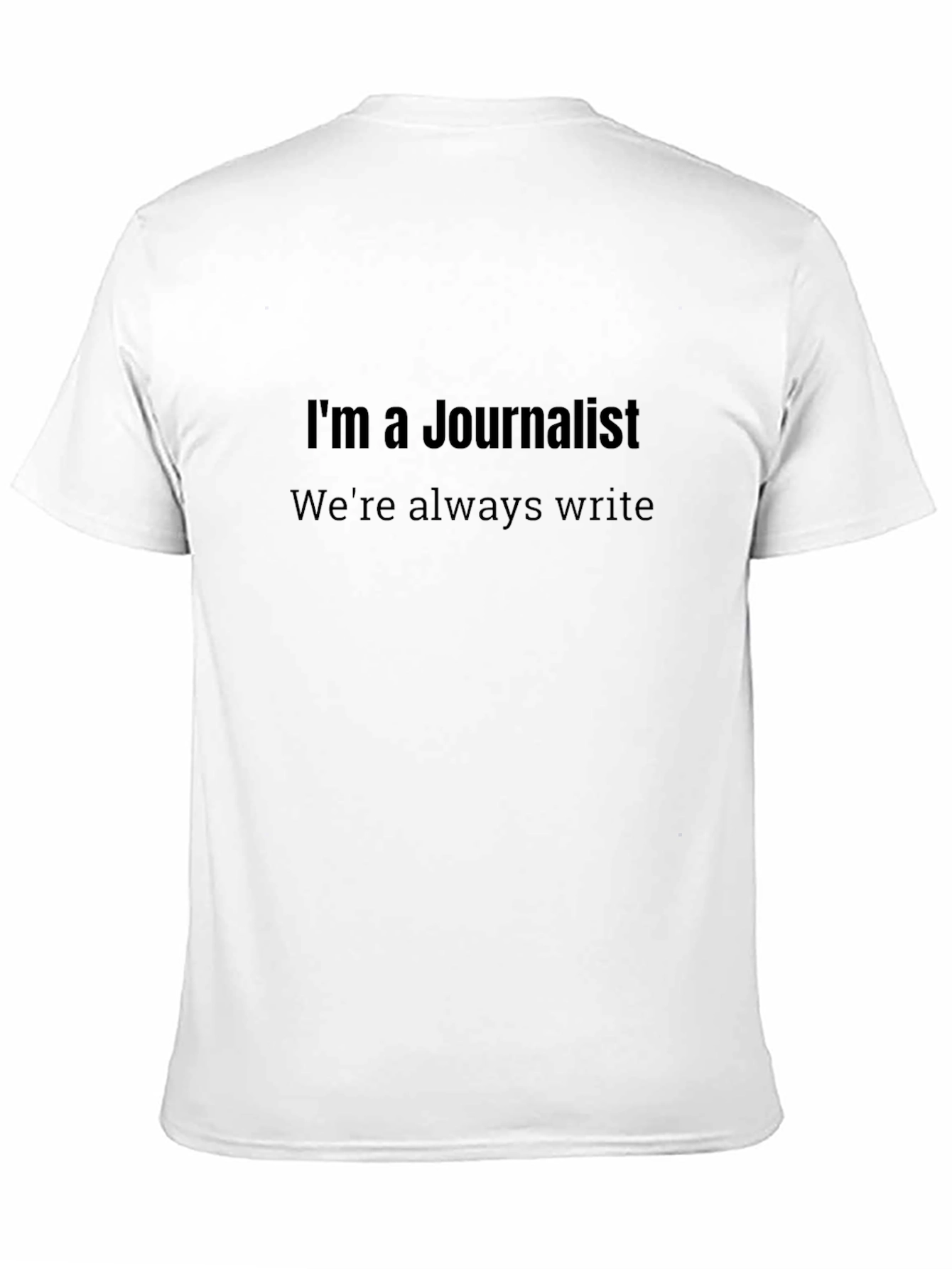 Black Journalist Humor T-Shirt - Always Write Pun Tee view 11