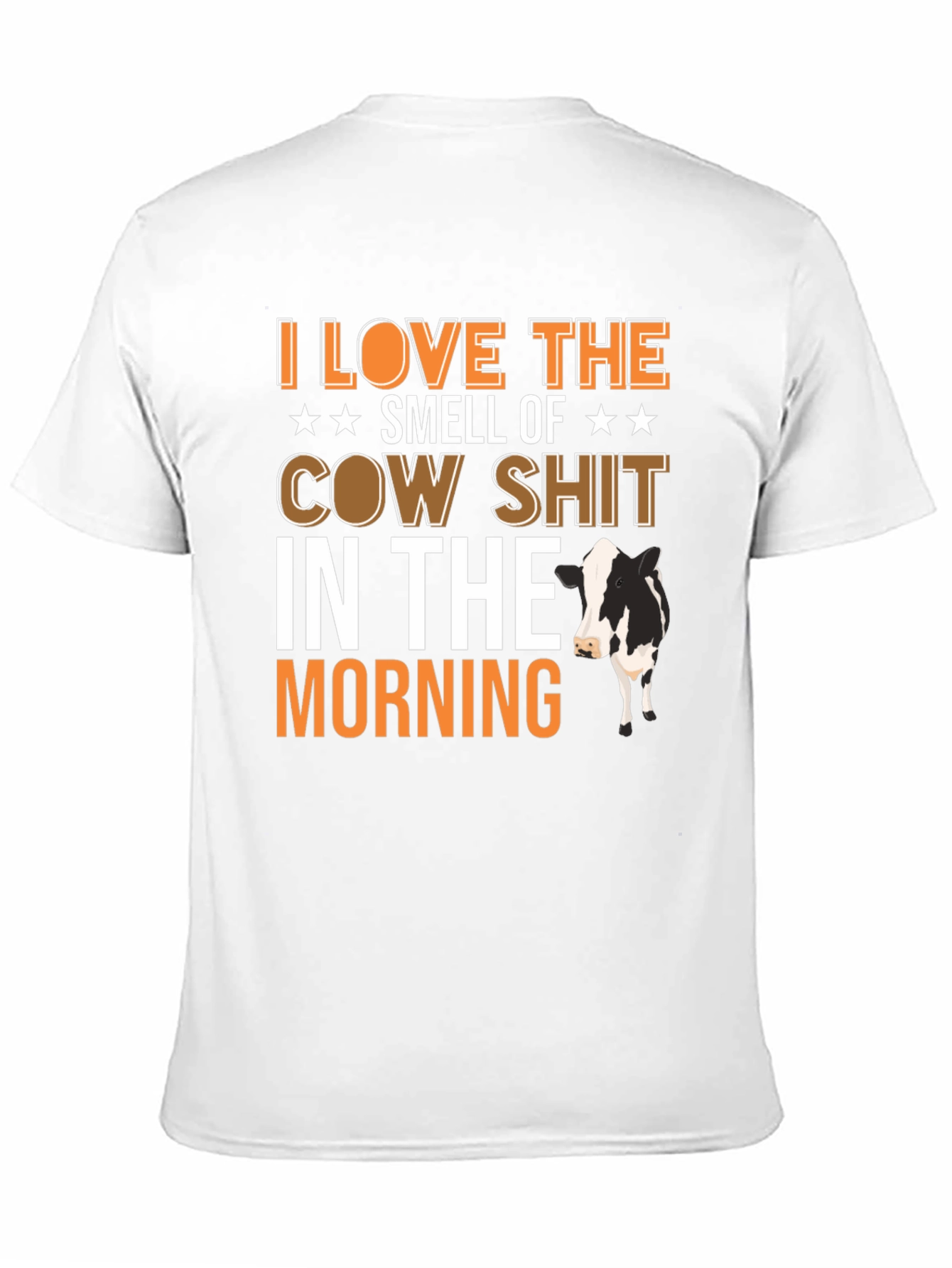Black I Love The Smell of Cow Shit Funny T-Shirt view 11