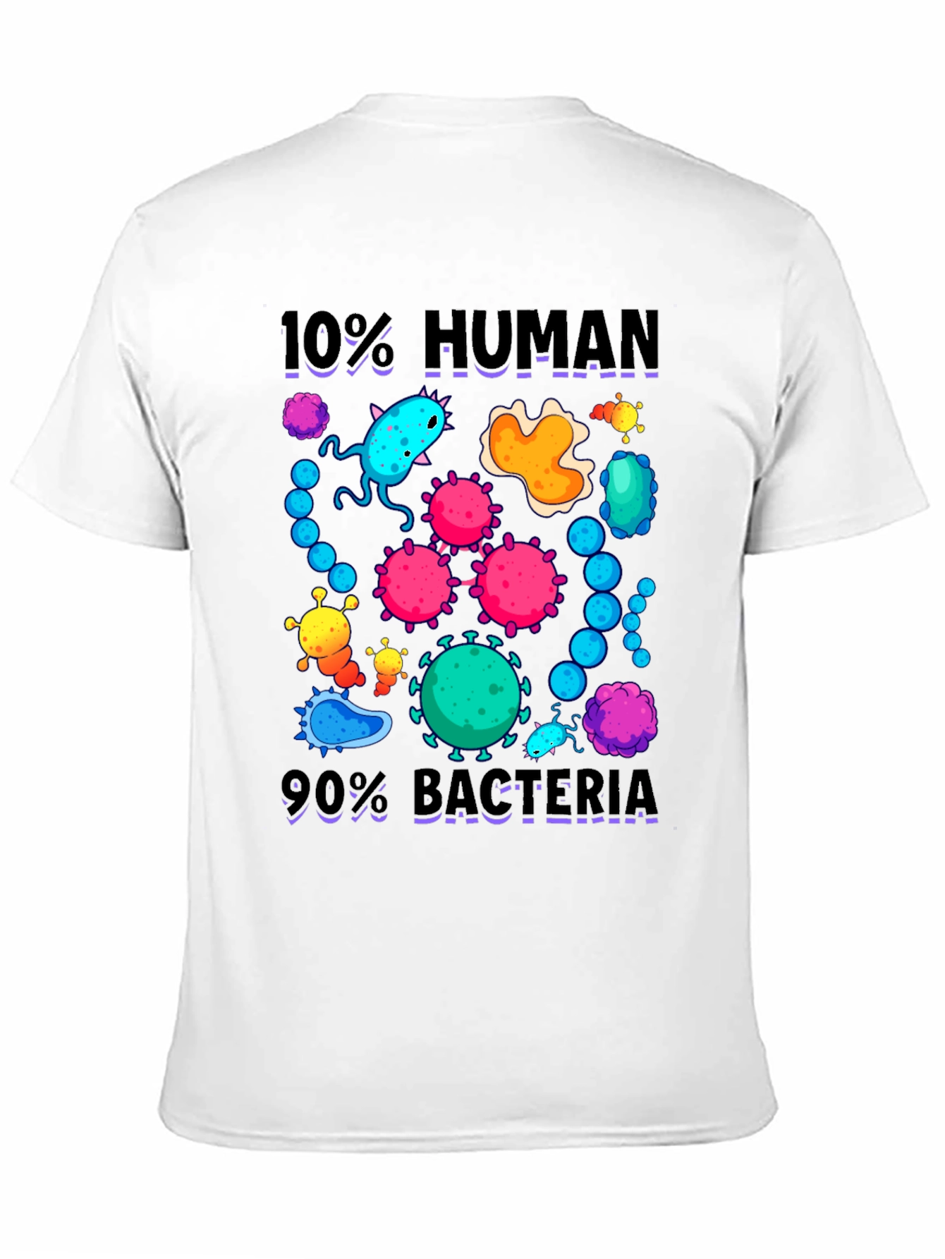 Black 10% Human 90% Bacteria Graphic T-Shirt view 11