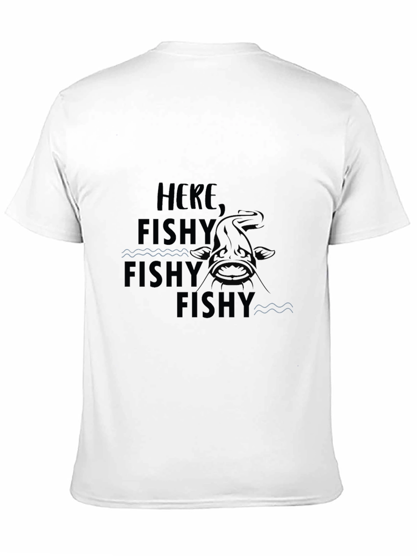 Black Here Fishy Fishy Fishy Funny Graphic T-Shirt view 11