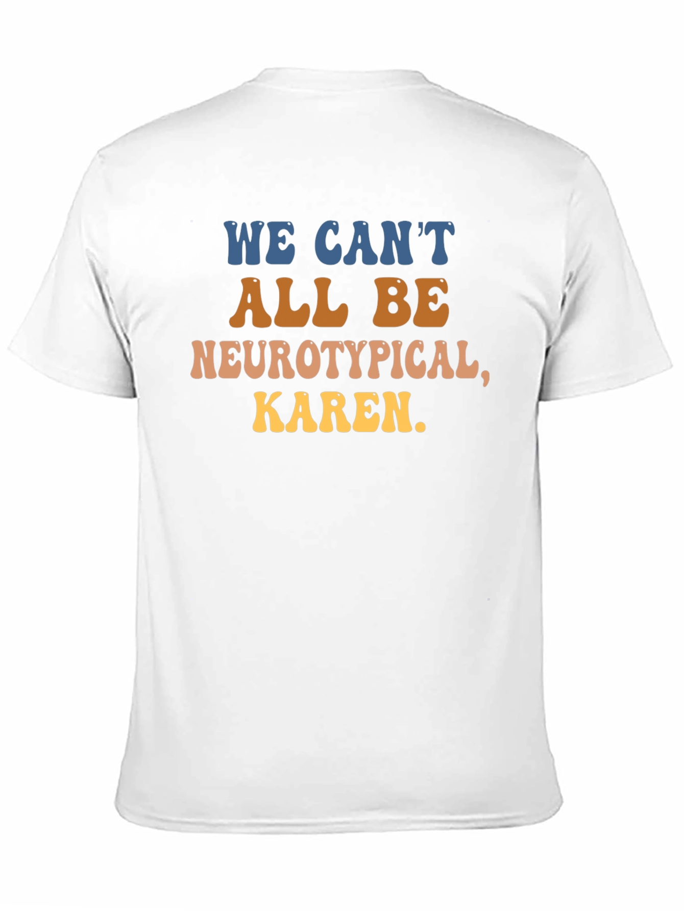 Black Neurotypical Karen Graphic Tee view 11