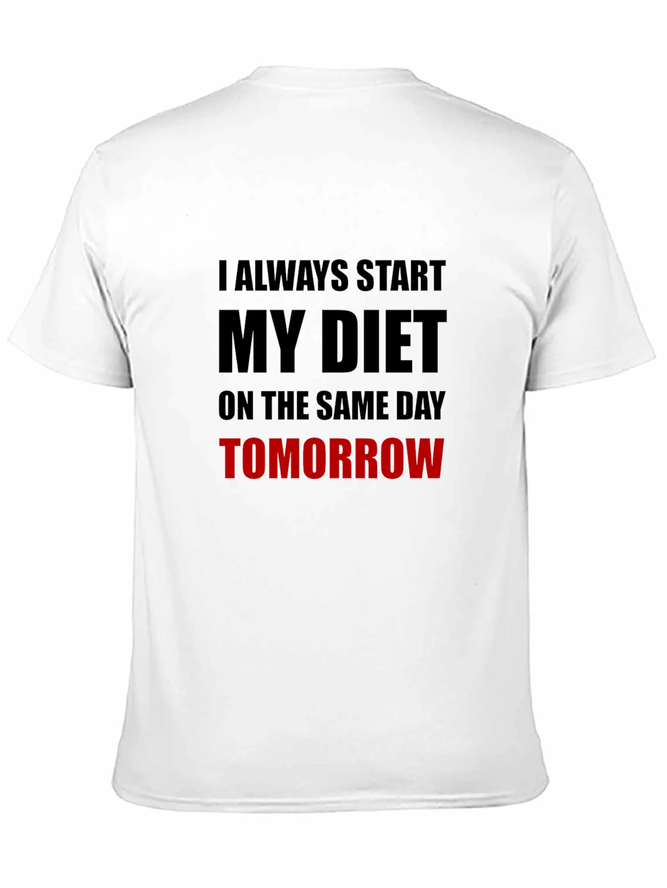 Black Diet Starts Tomorrow Graphic T-Shirt view 11