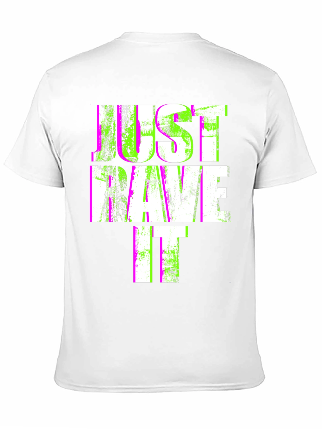 Just Rave It T-Shirt - 11