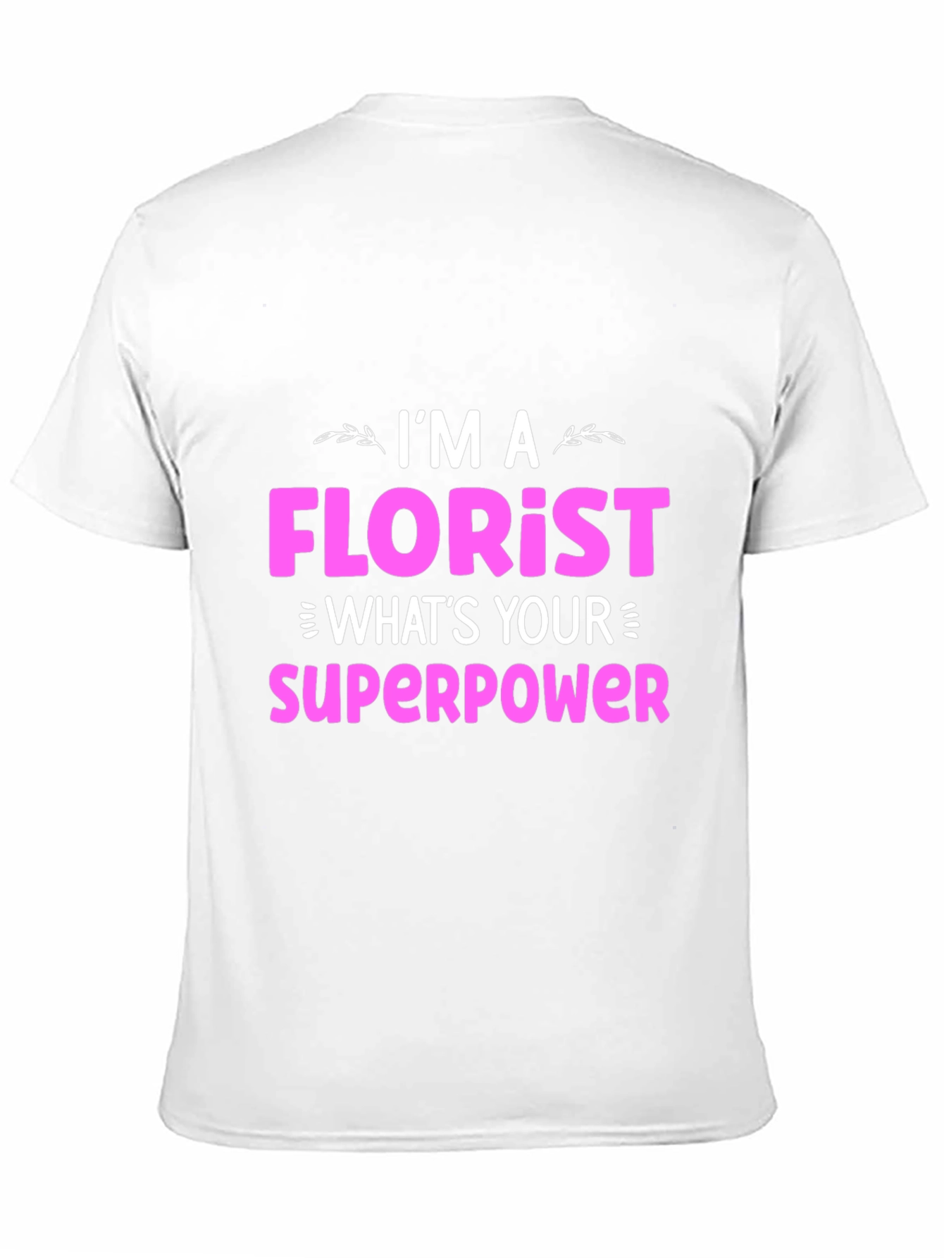 Black Florist Superpower T-Shirt - Funny Floral Design view 11