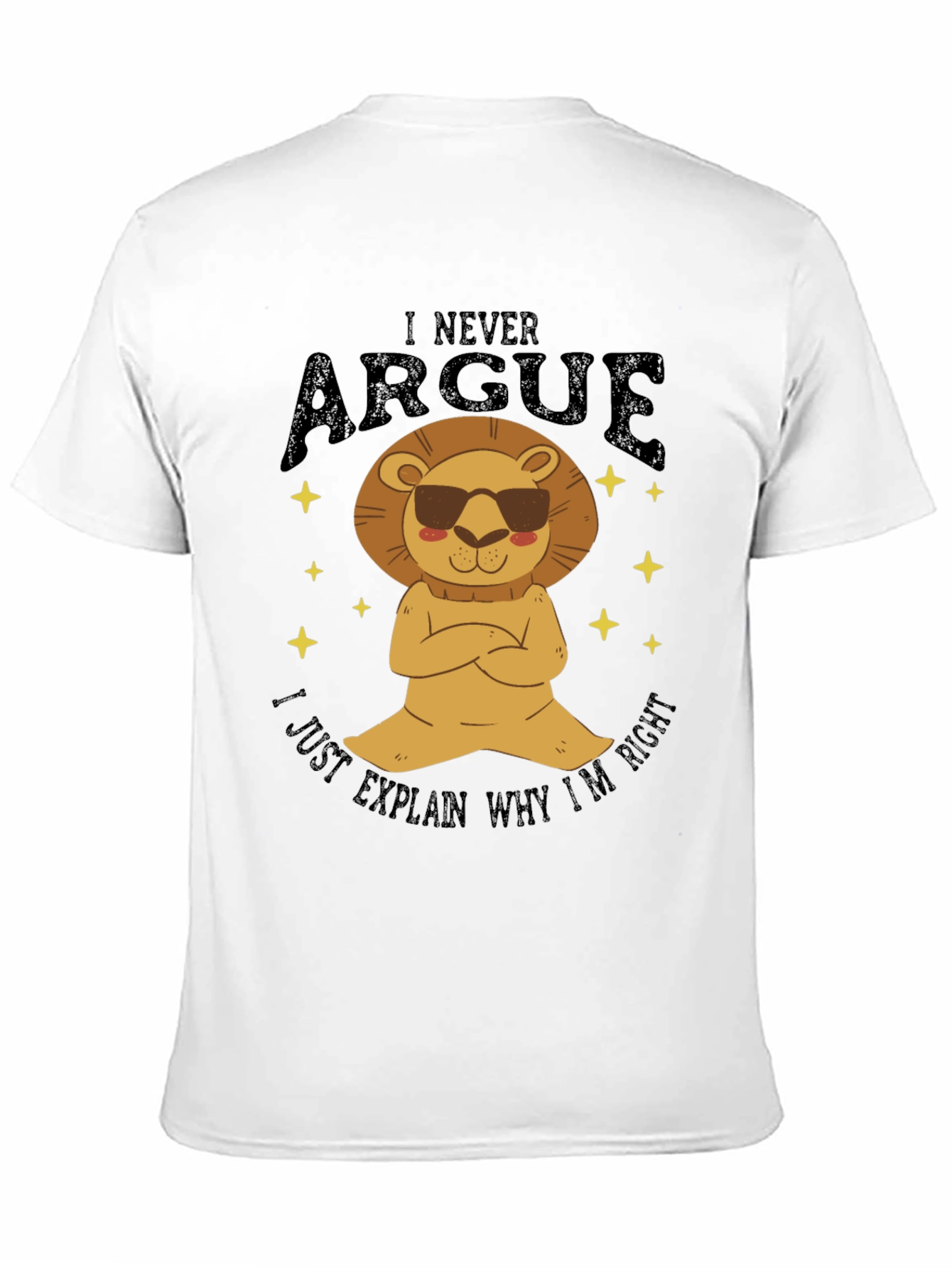 Black I Never Argue Lion Graphic T-Shirt - Funny Men's Tee view 11
